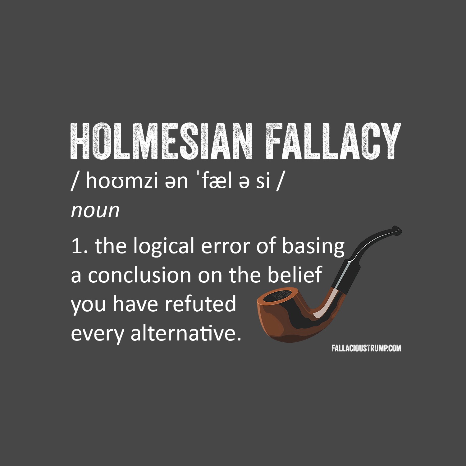 Holmesian Fallacy - FT#153