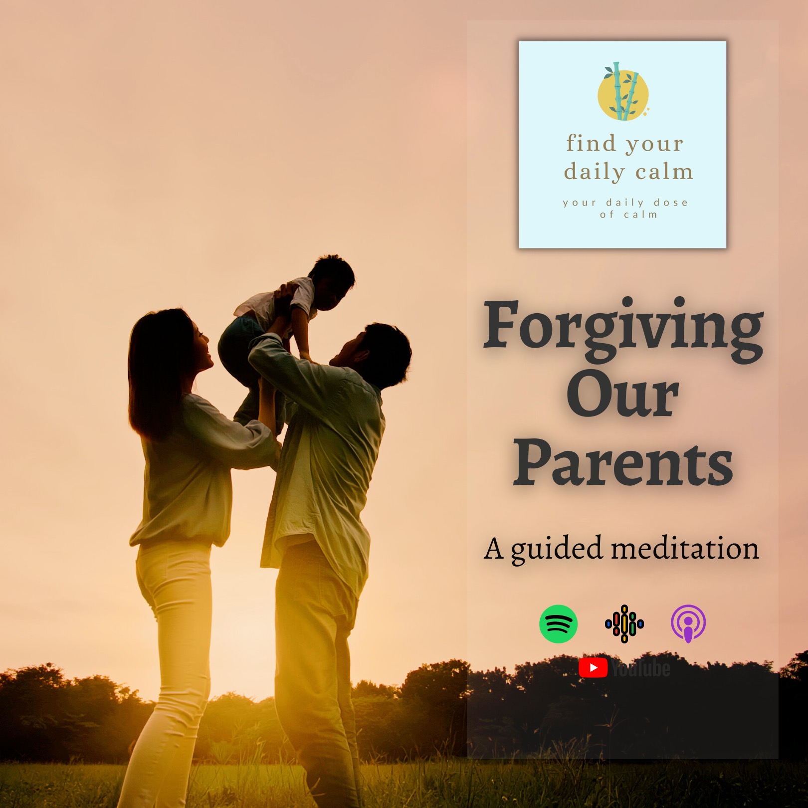 Forgiving Our Parents