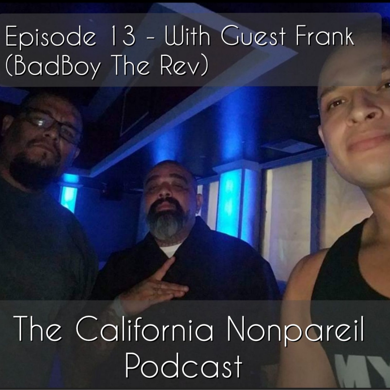 The California Nonpareil Podcast