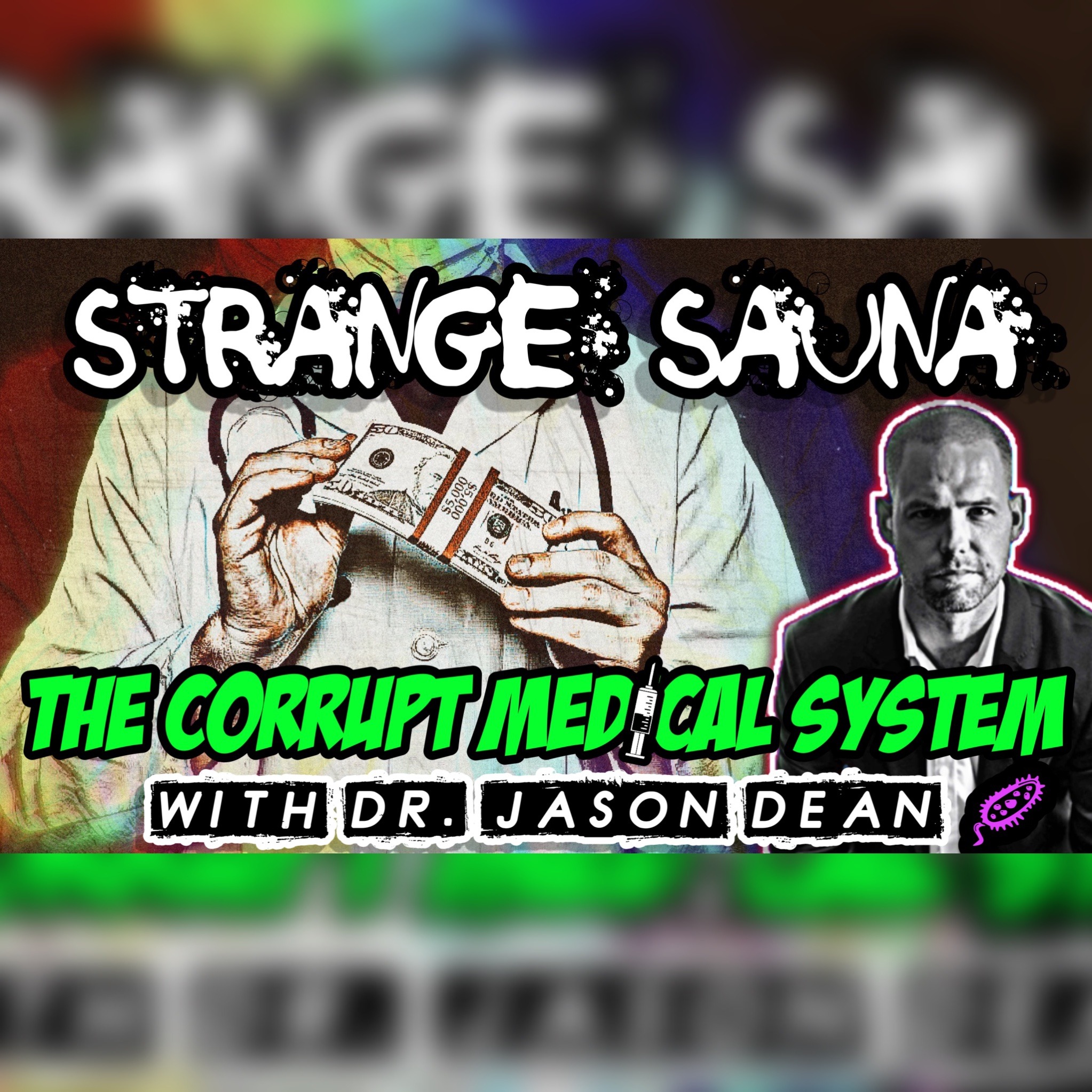 The Corrupt Medical System with Jason Dean