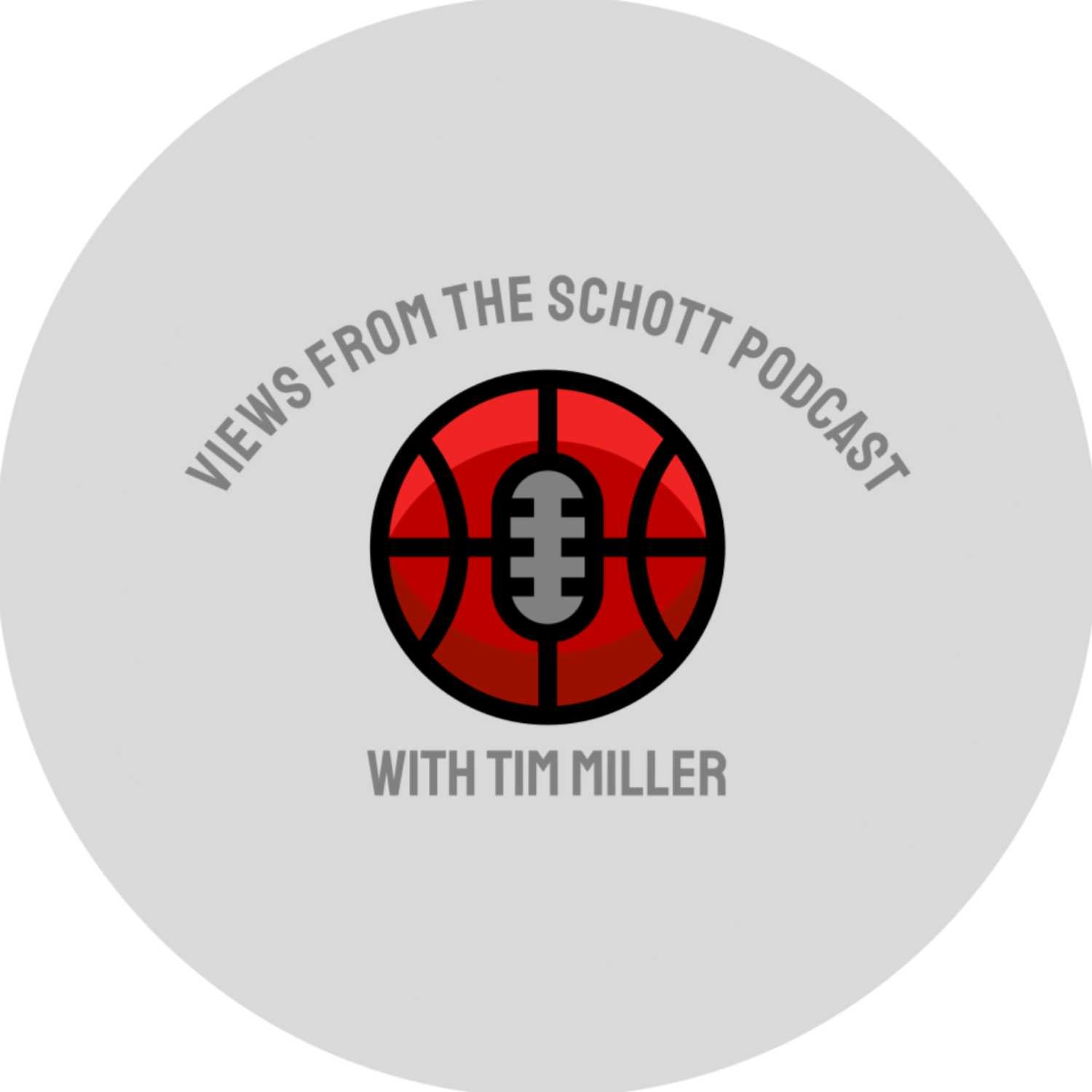 Views From The Schott Podcast