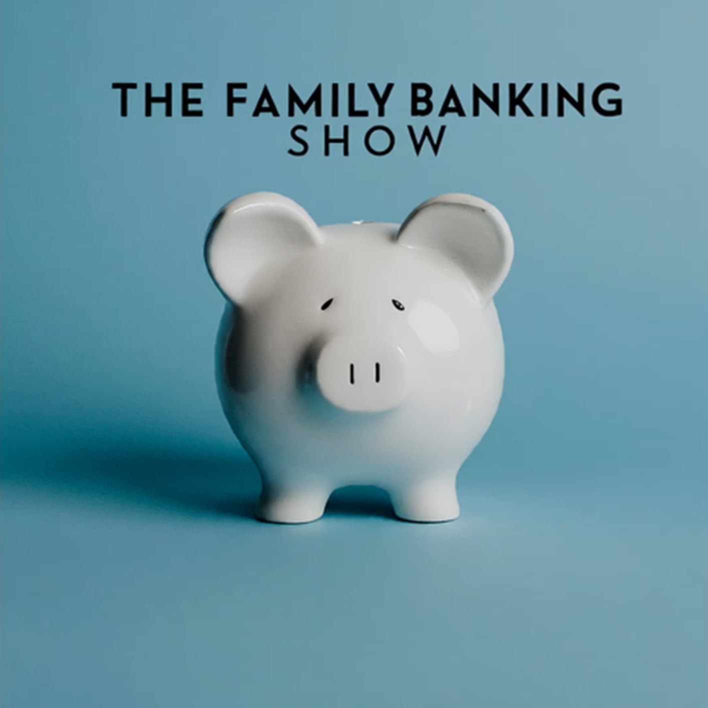 The Family Banking Show