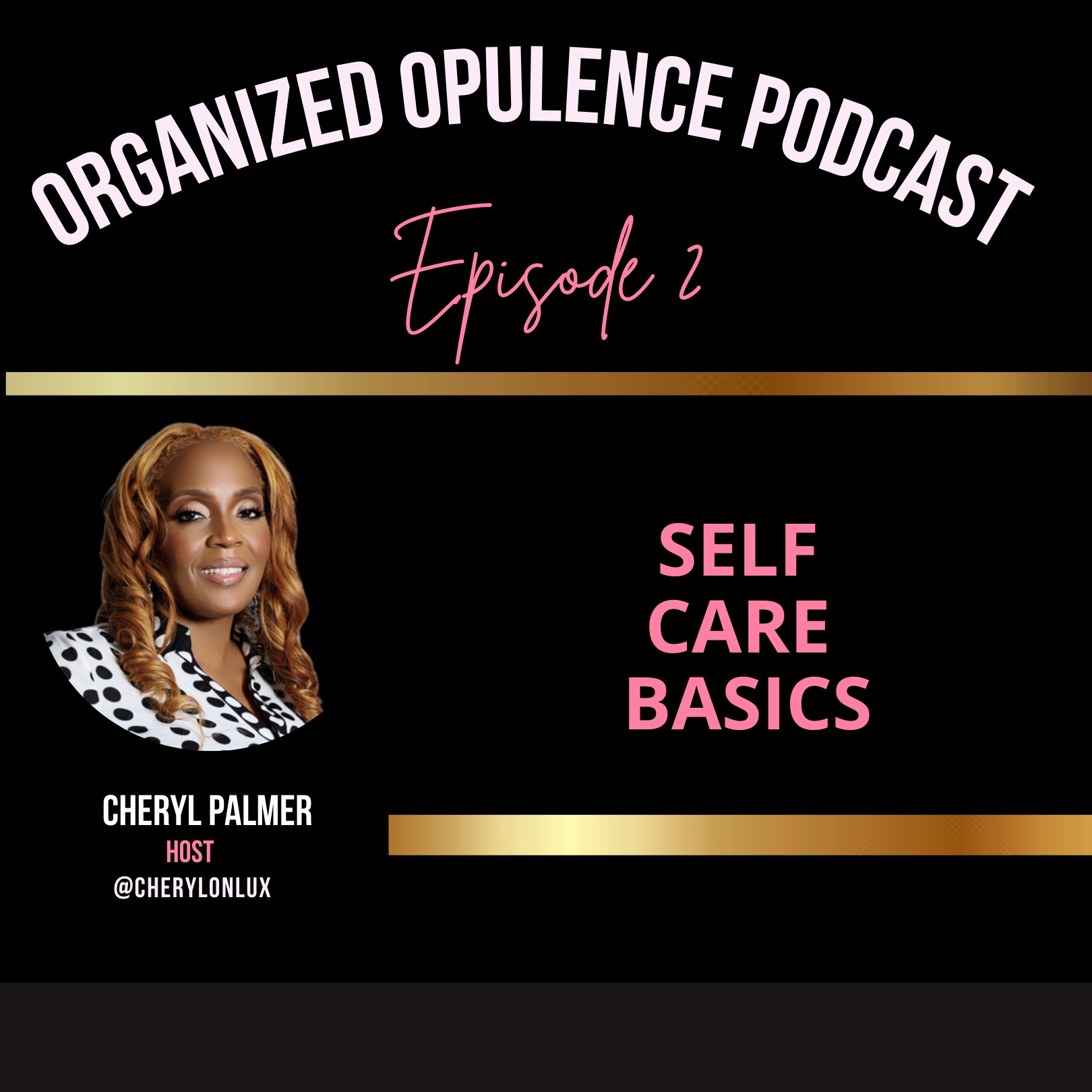 Episode 2 - Self Care Basics