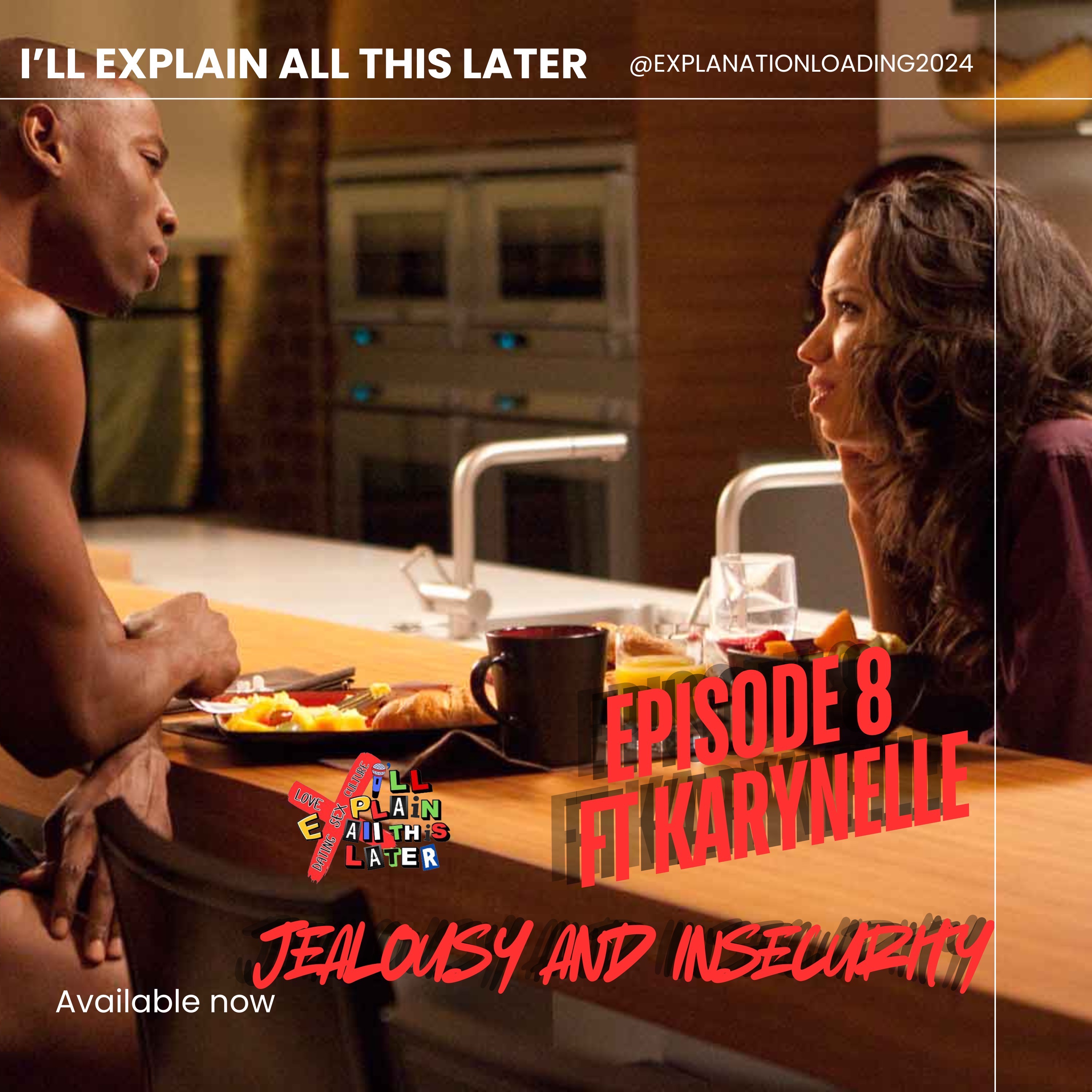 S1E8:Jealousy And Insecurity