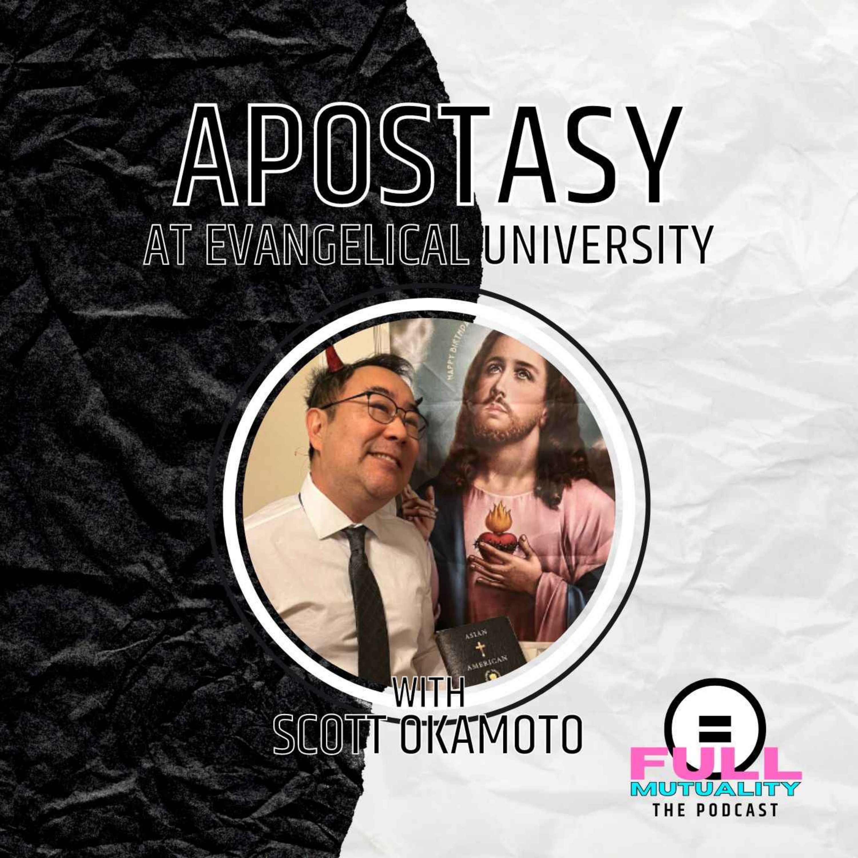 S2E01: Apostasy at EVU — with Scott Okamoto episode artwork