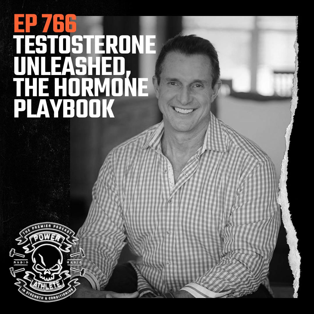 Ep 766: Testosterone Unleashed: The Hormone Playbook