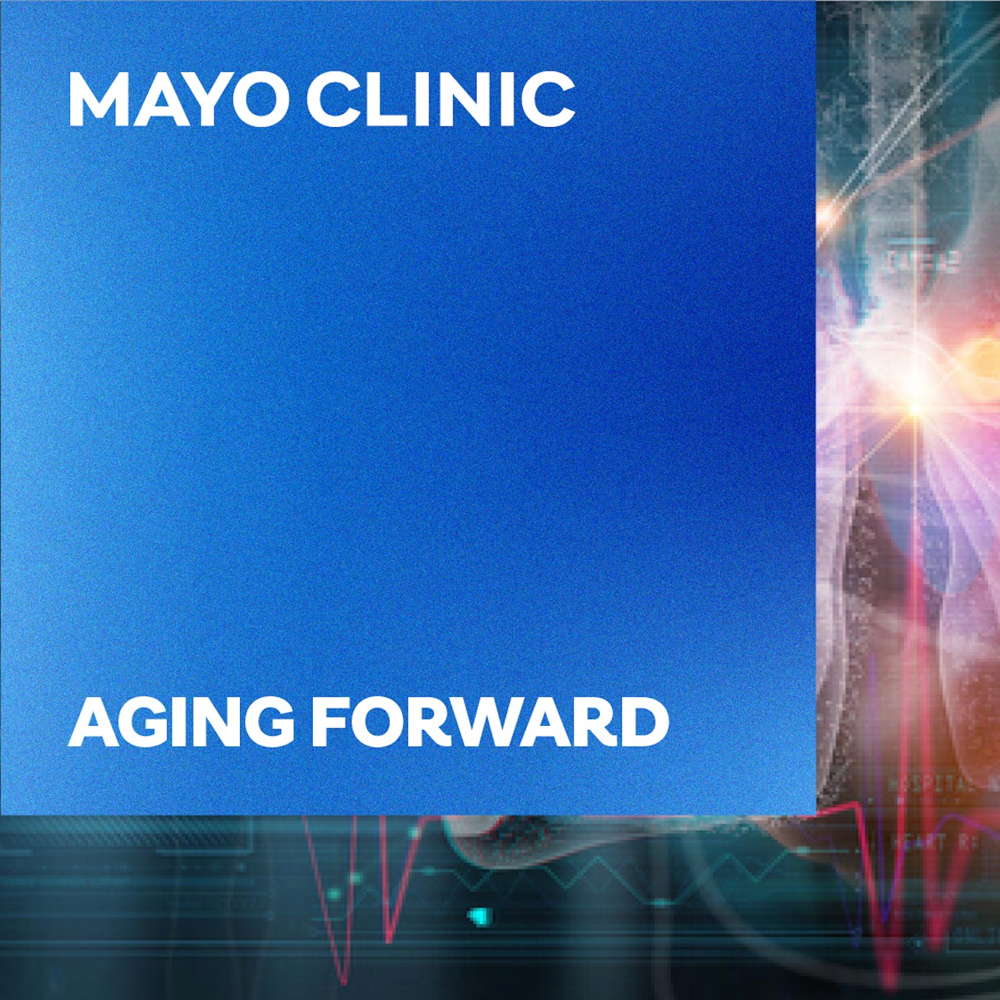 Mayo Clinic Aging Forward