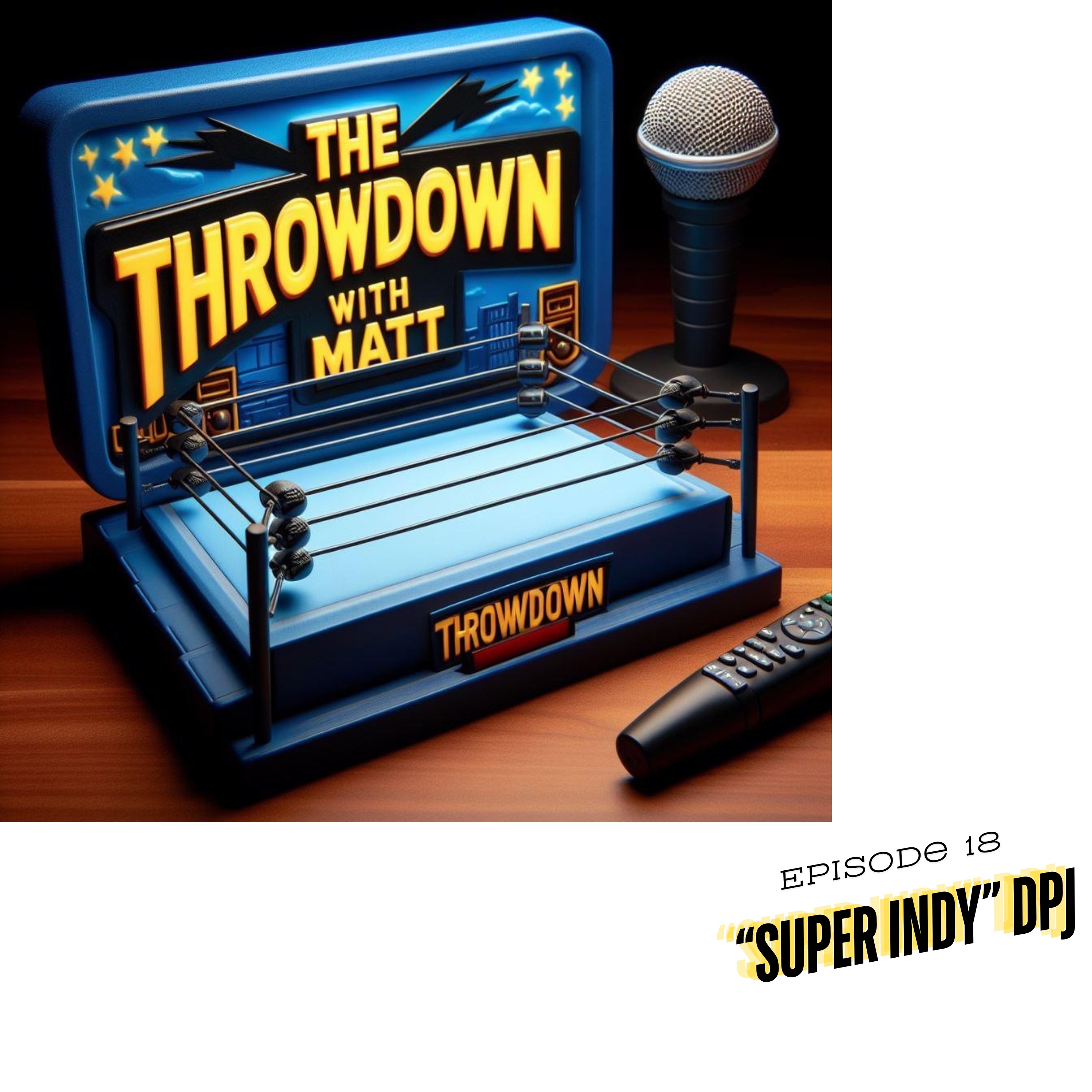 The Throwdown With Matt: Episode 18: DPJ episode artwork
