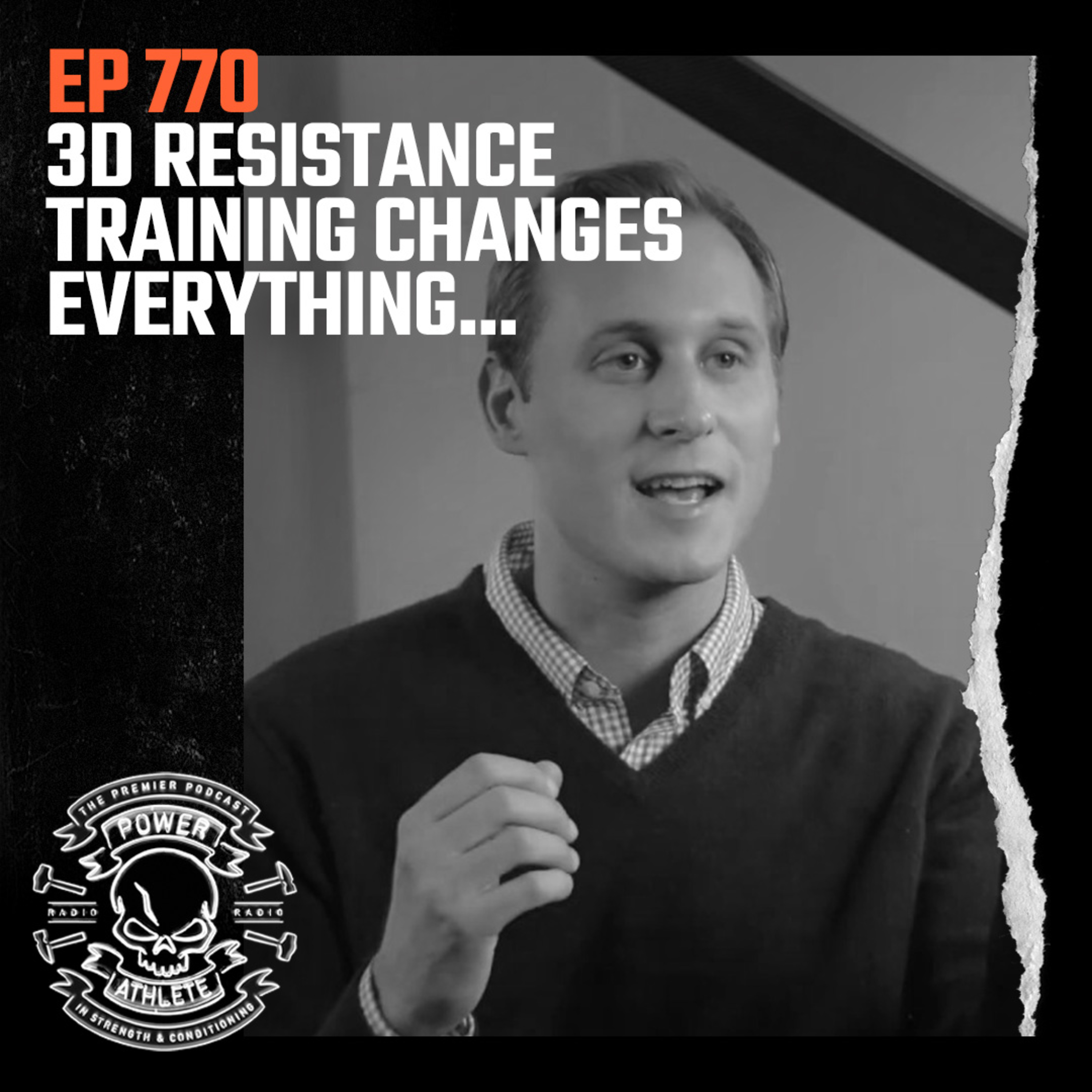 Ep 770: 3D Resistance Training changes everything…