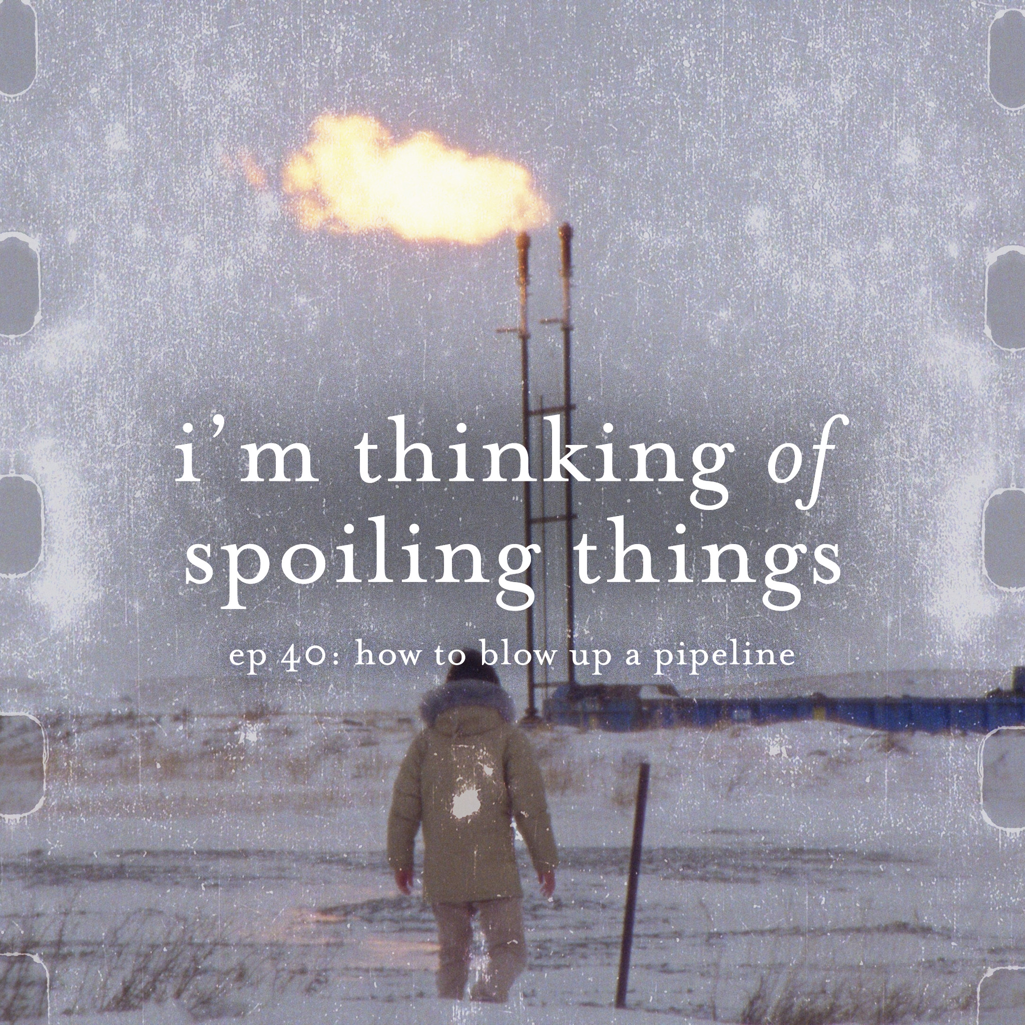 I\'m Thinking of Spoiling Things