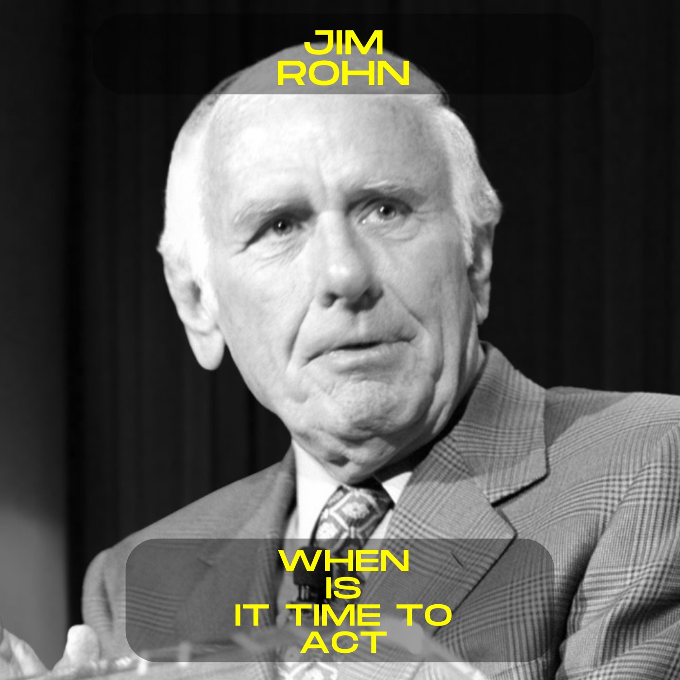 Jim Rohn - When is it time to act motivational speech