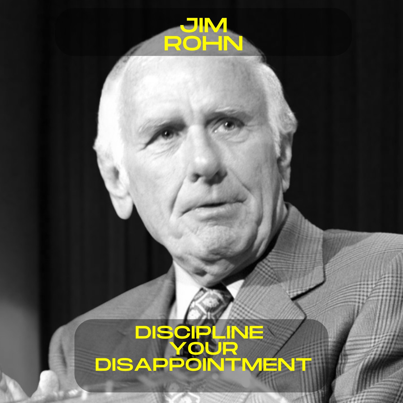 Jim Rohn - Discipline your disappointment motivational speech