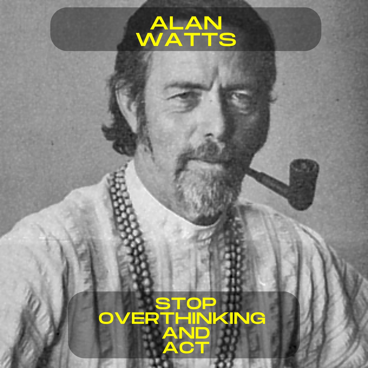 Alan Watts - Stop overthinking and act motivational speech