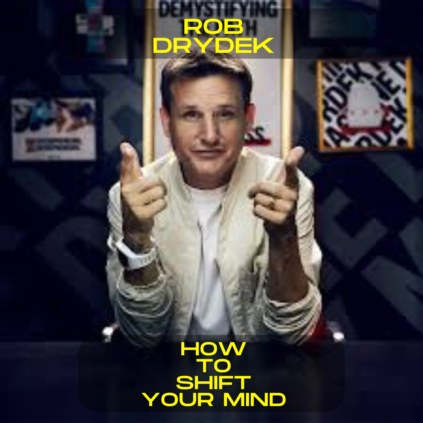 Rob Drydek - How to shift your mind motivational speech