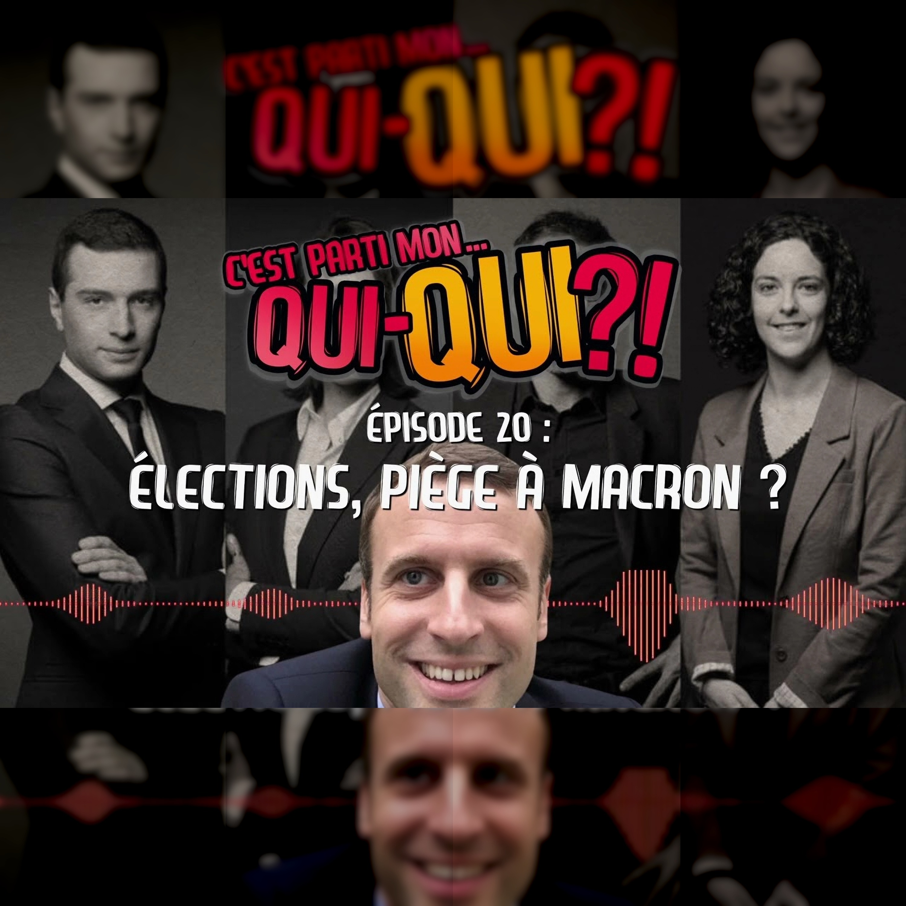 %2320 – Élections, piège à Macron ?