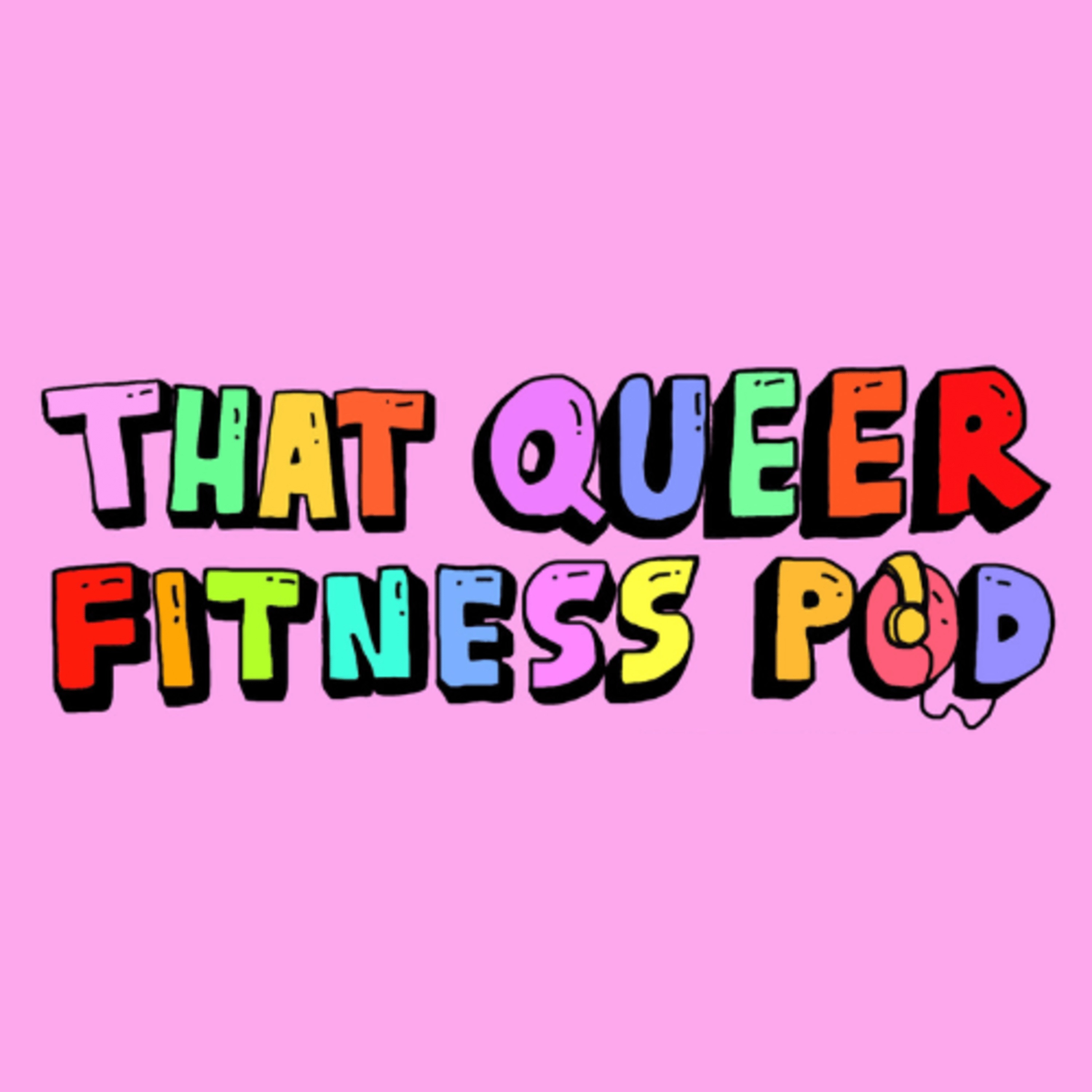 That Queer Fitness Podcast