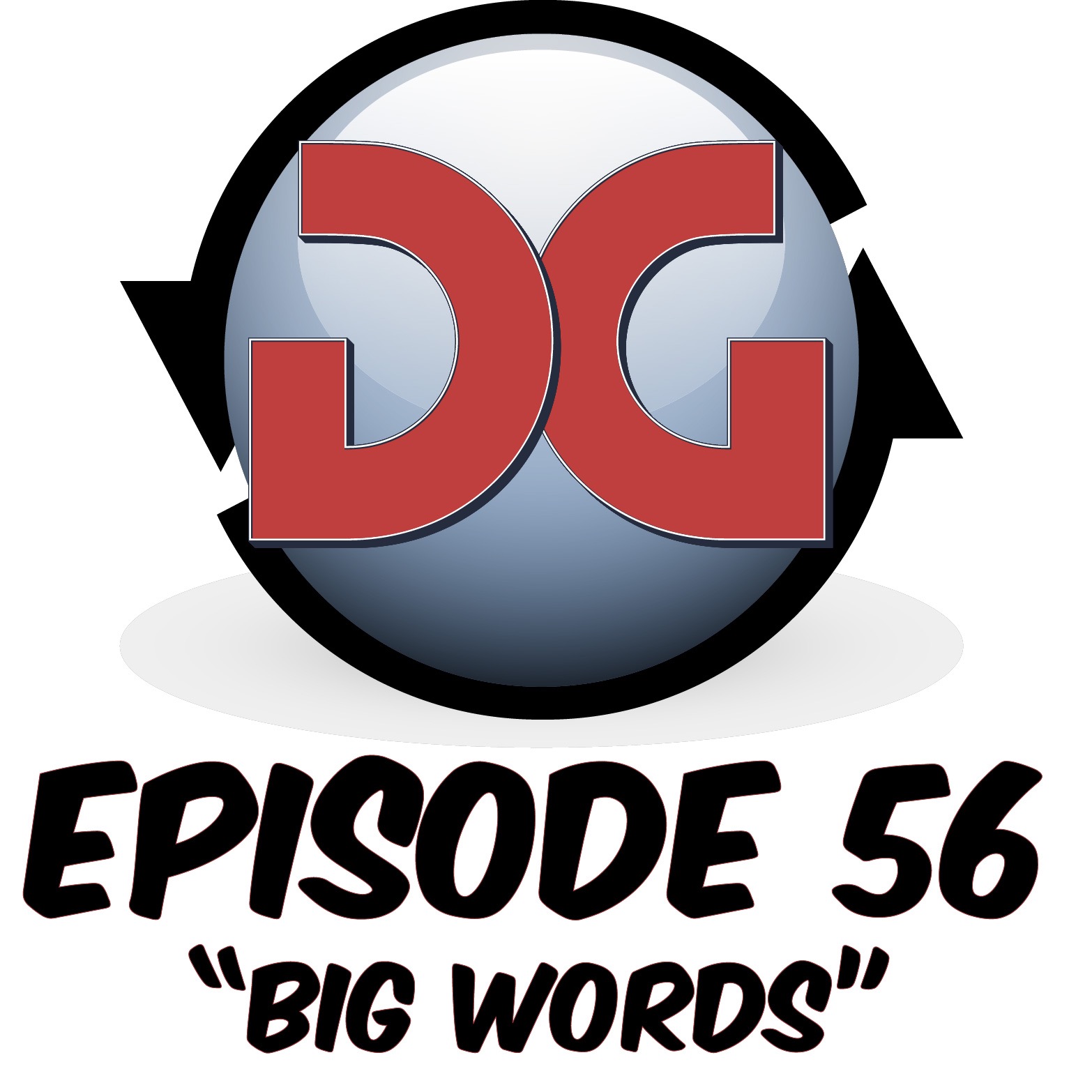 EP. 56 - BIG WORDS