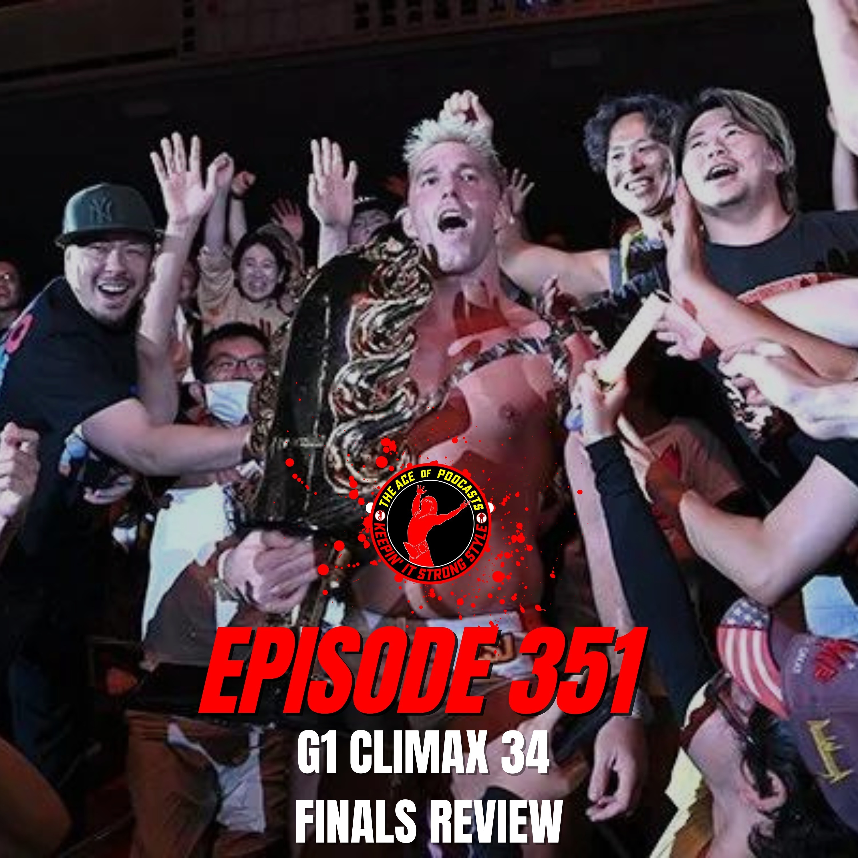 Keepin' It Strong Style - EP 351 - G1 Climax 34 Finals Review episode artwork