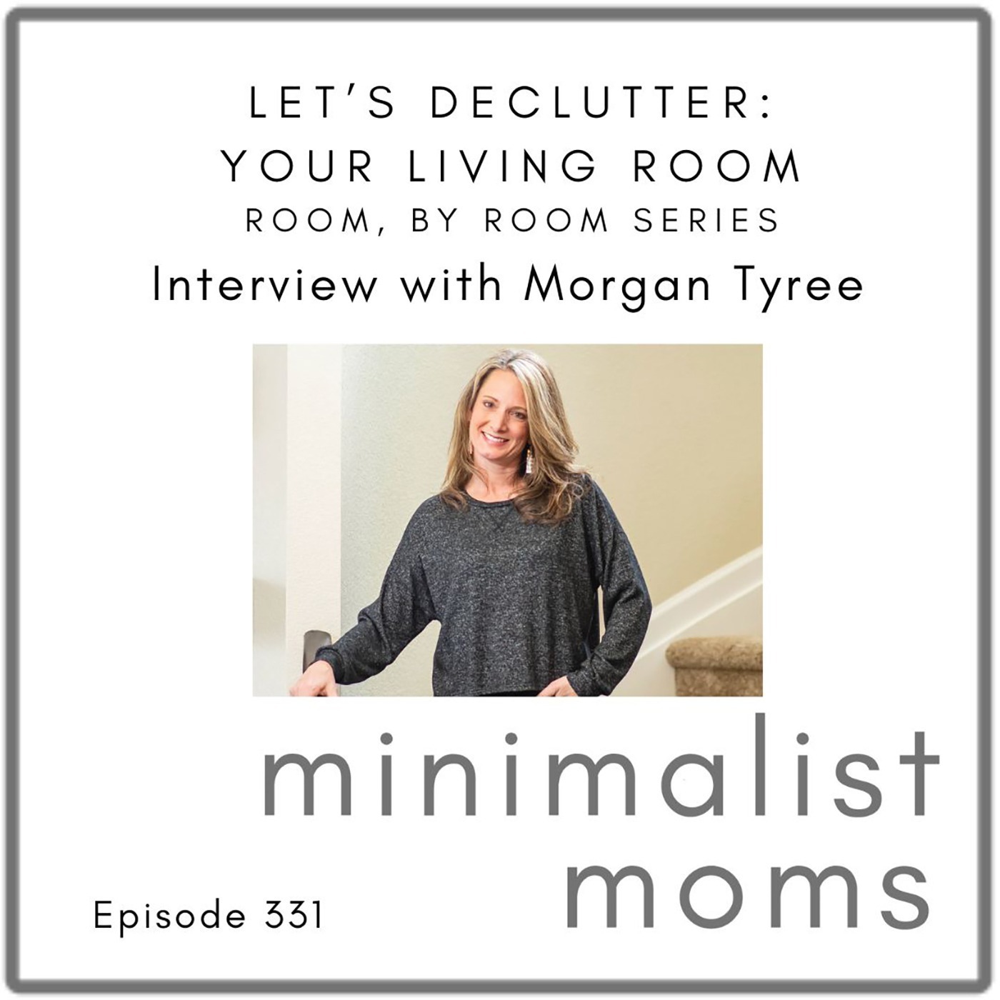 Minimalist Moms Podcast | All Things Minimalism, Intentionality & Simple Living