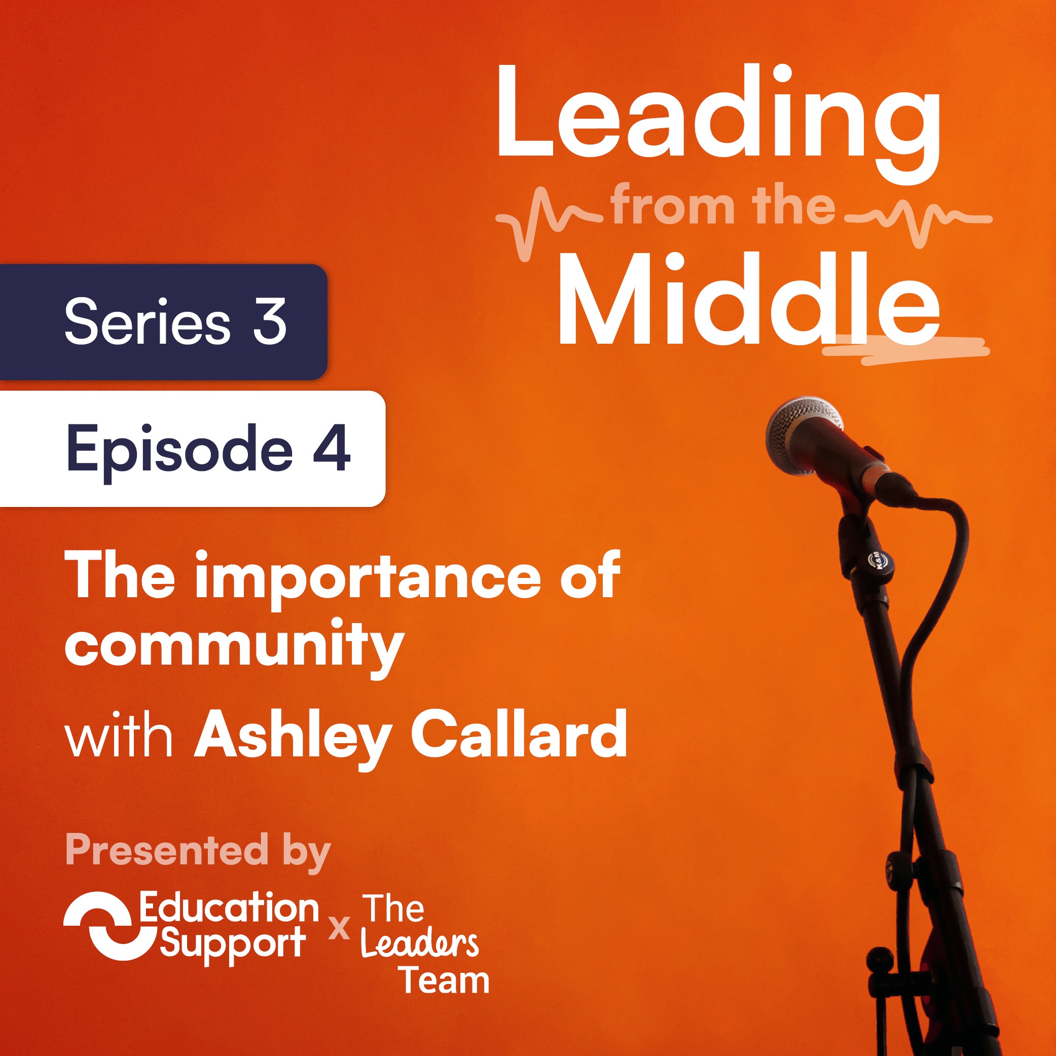 Leading from the Middle: The importance of community with Ashley Callard episode artwork