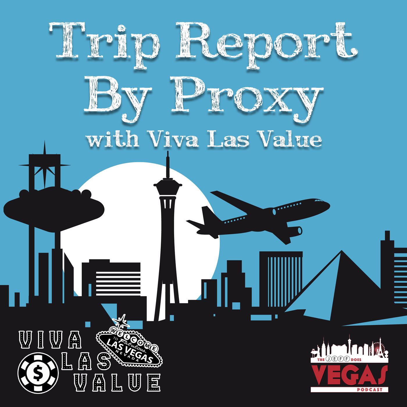 Trip Report By Proxy with Viva Las Value episode artwork