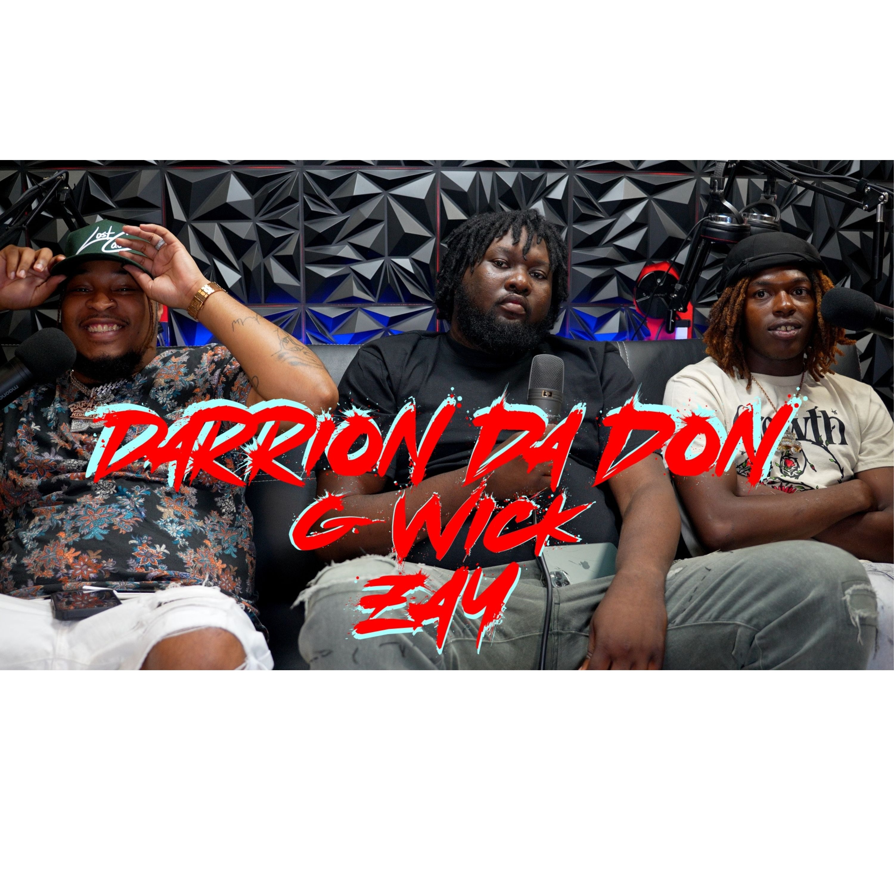 Darrion Da Don x G Wick (Full Interview) Talks Wack 100 x Cali x New Artist x FBG Butta + More! episode artwork