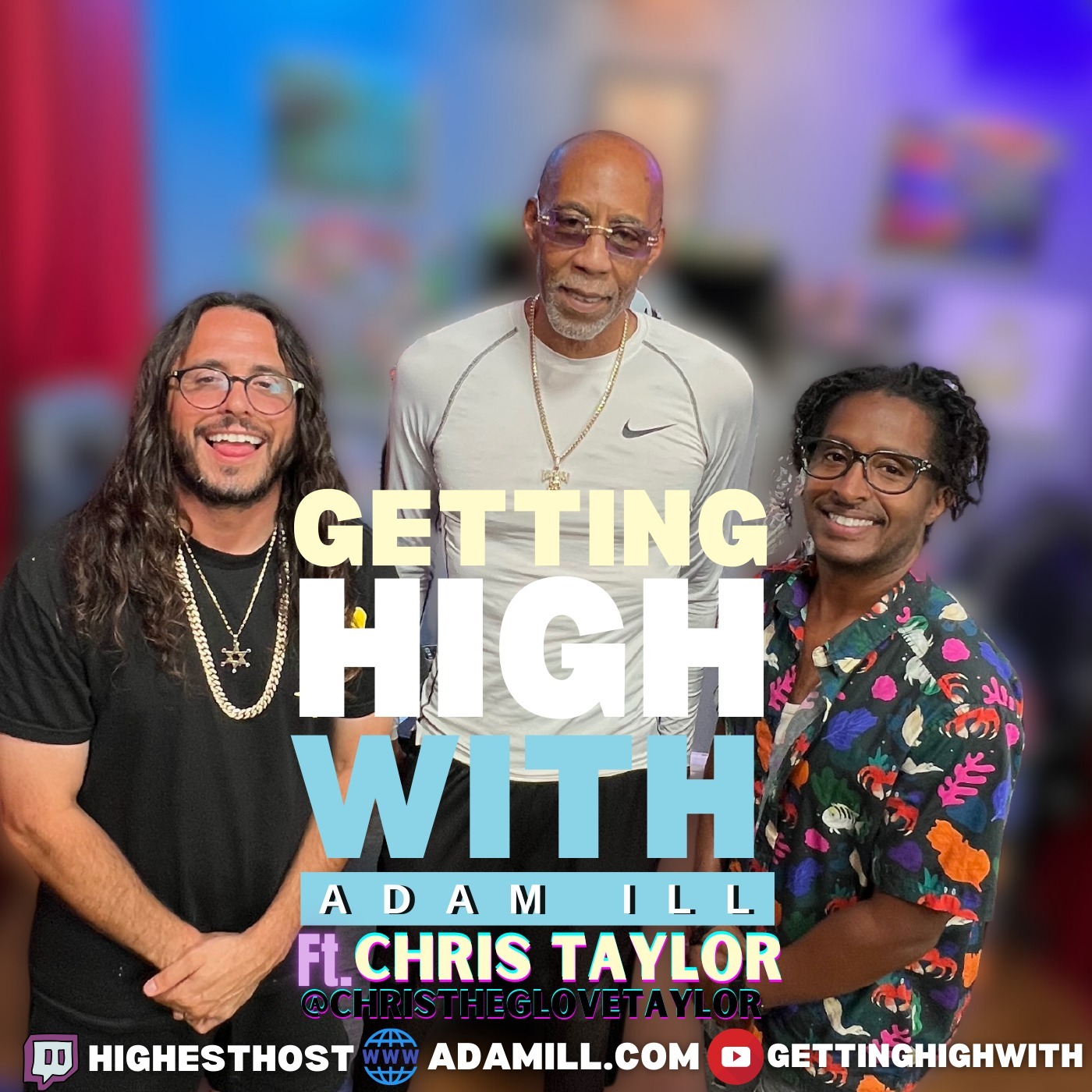 Getting High With Show Potcast hosted by Adam Ill