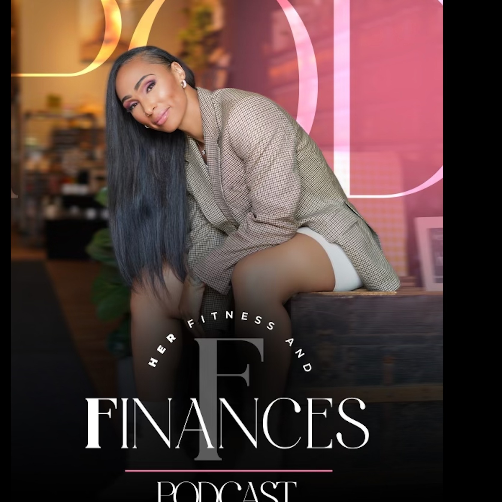 Her Fitness and Finances Podcast