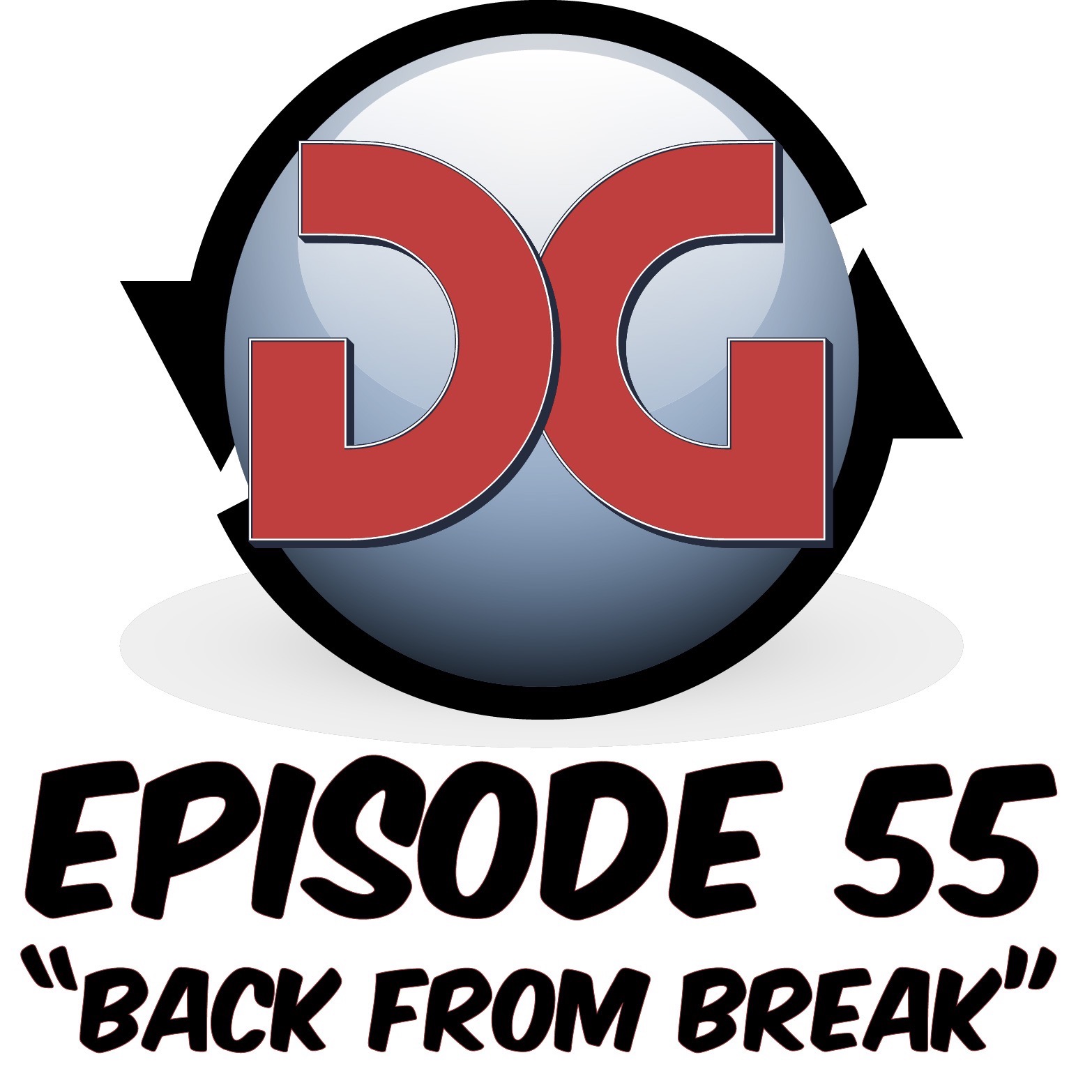 EP. 55 - BACK FROM BREAK