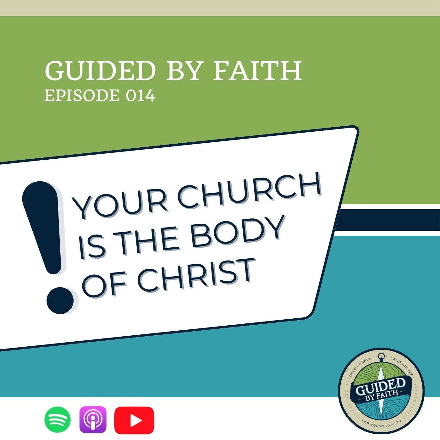 Ep. 014: Your Church is the Body of Christ