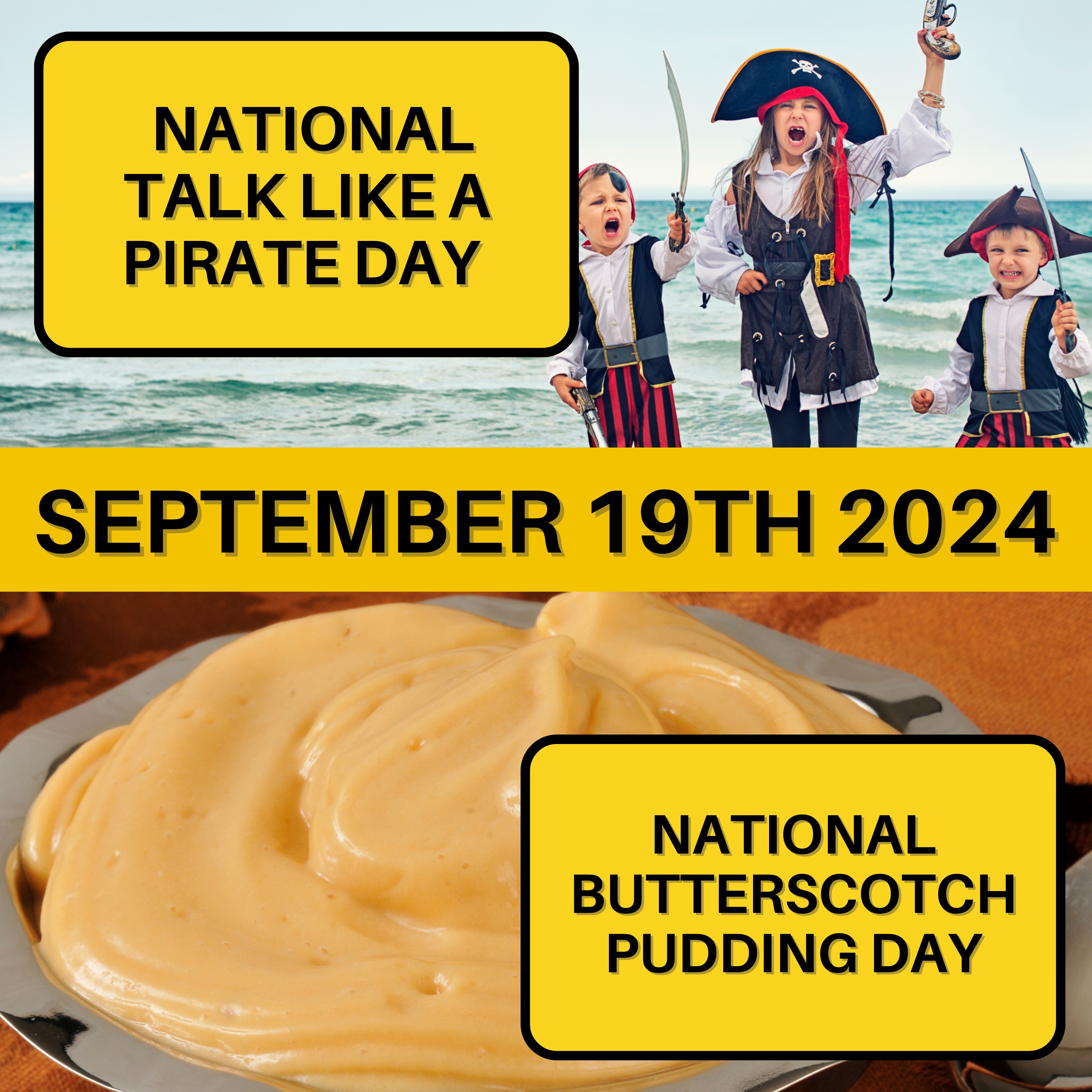 Talk Like A Pirate Day & Butterscotch Pudding Day