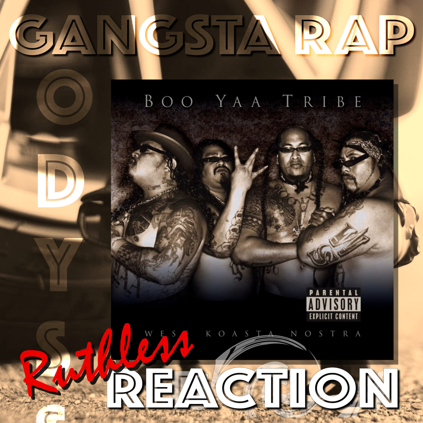 Boo Yaa Tribe (West Koast Nostra) episode artwork