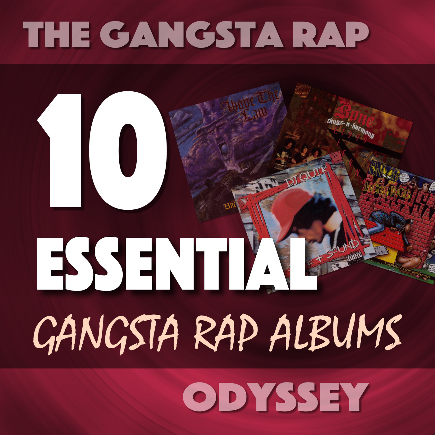 10 Essential Gangsta Rap Albums You Need episode artwork