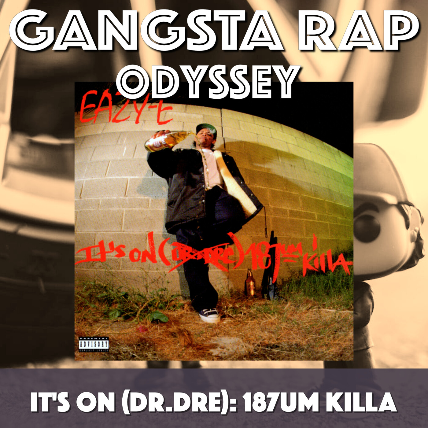 Eazy-E (It’s On (Dr. Dre): 187um Killa) episode artwork
