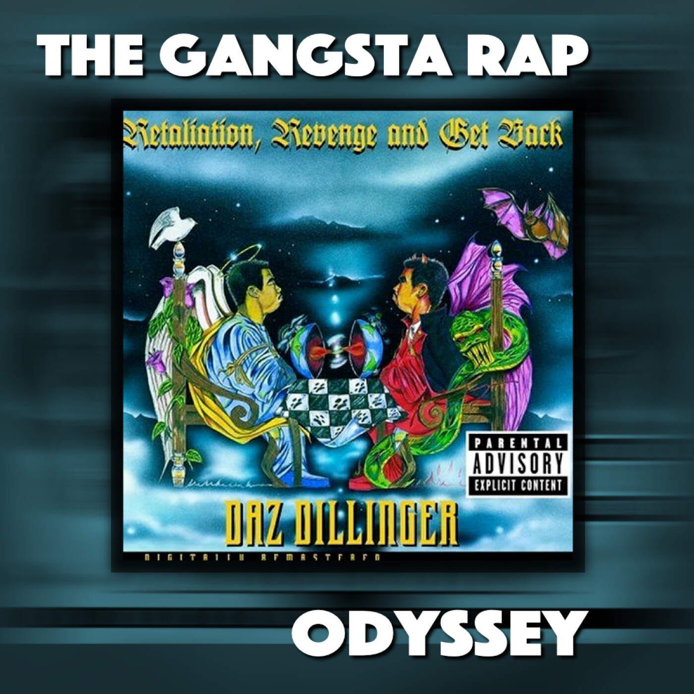 Daz Dillinger "Retaliation, Revenge and Getback" episode artwork