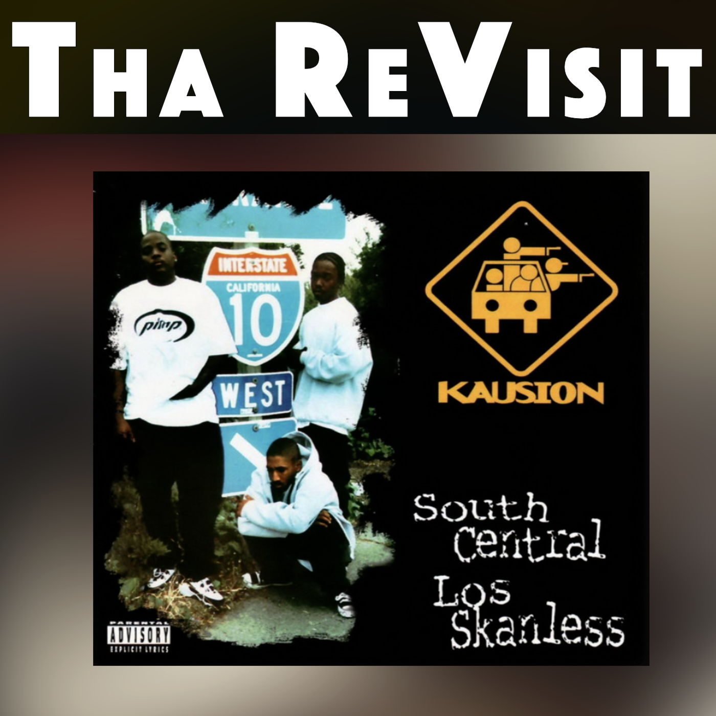 Kausion (South Central Los Skanless) Tha Revisit episode artwork