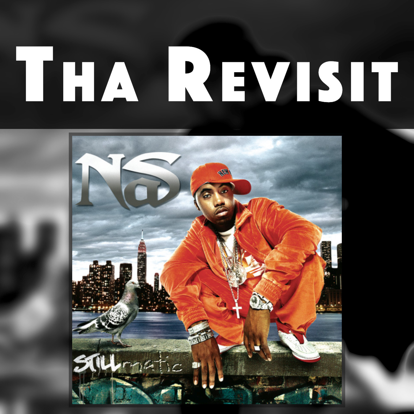 Nas (Stillmatic) The Revisit in 2024 episode artwork