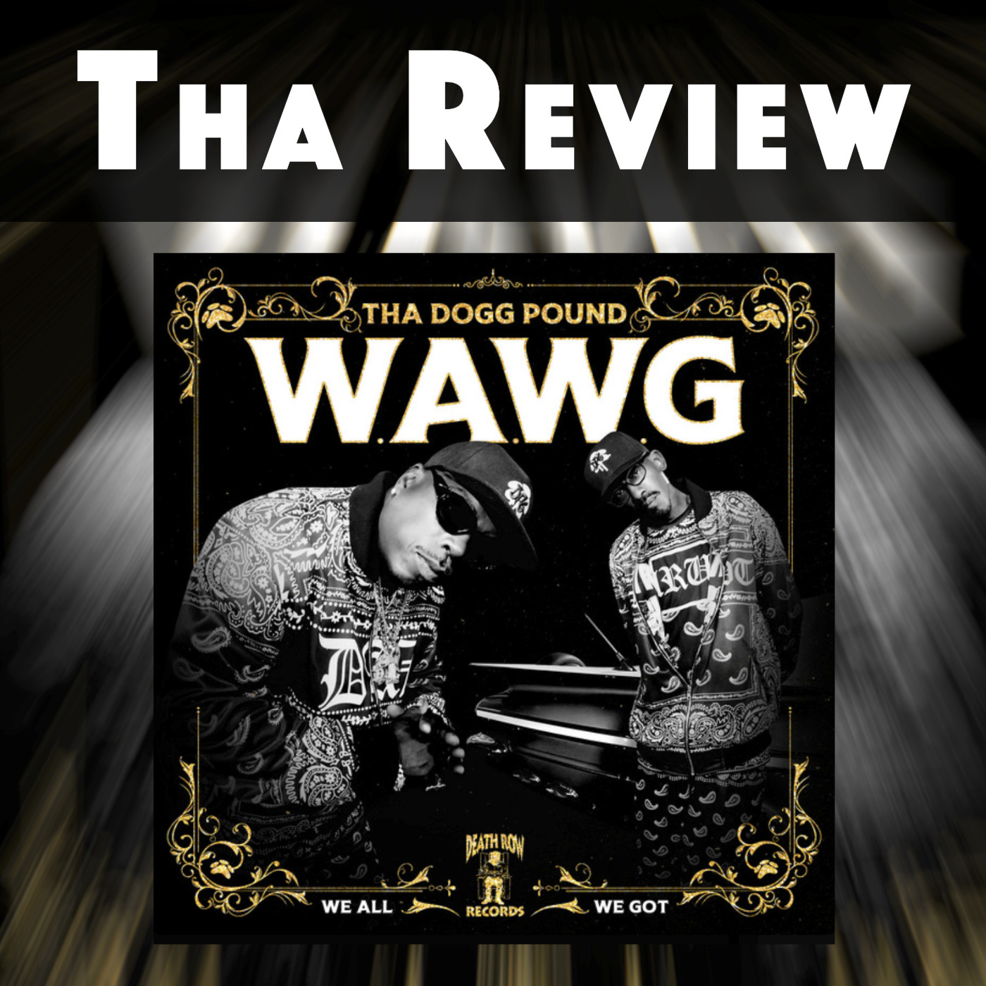 Tha Dogg Pound (W.A.W.G.) Let's talk about it episode artwork
