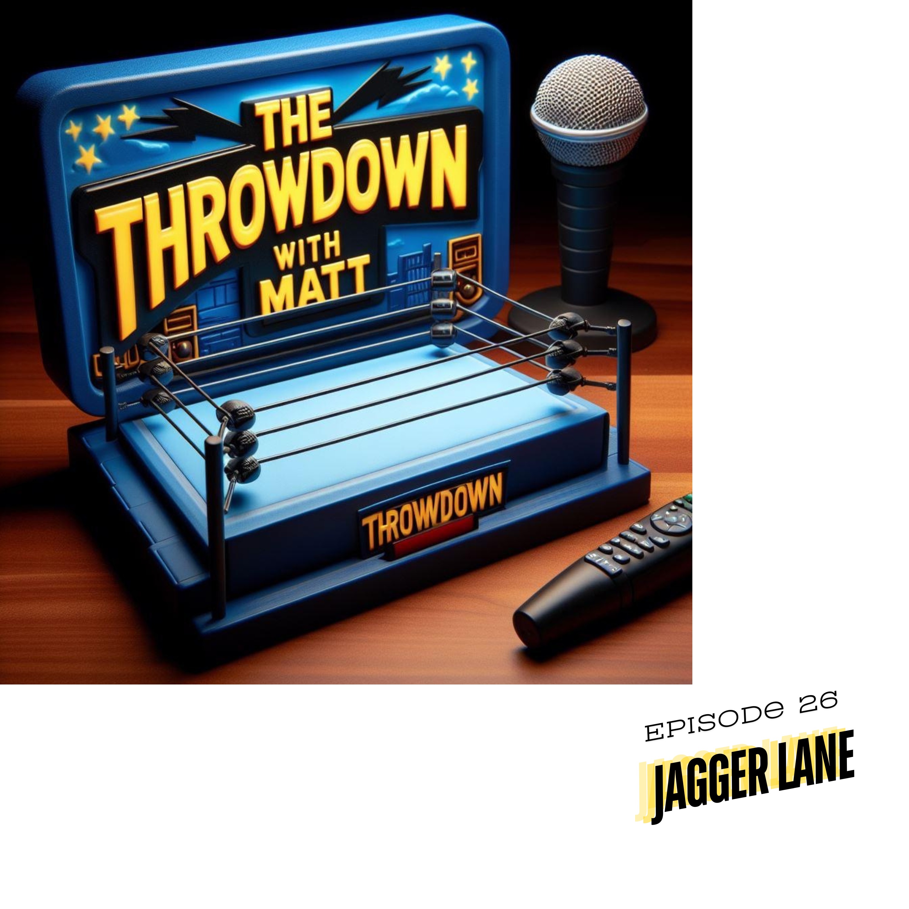 The Throwdown With Matt: Episode 26: Jagger Lane episode artwork