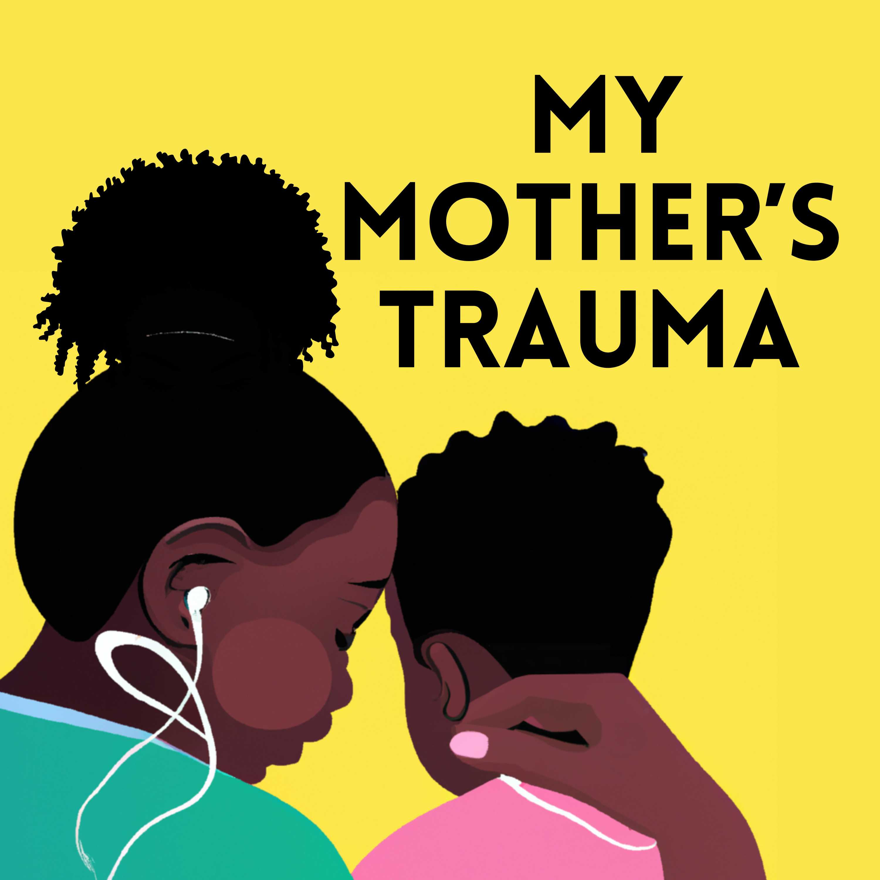 My Mother's Trauma