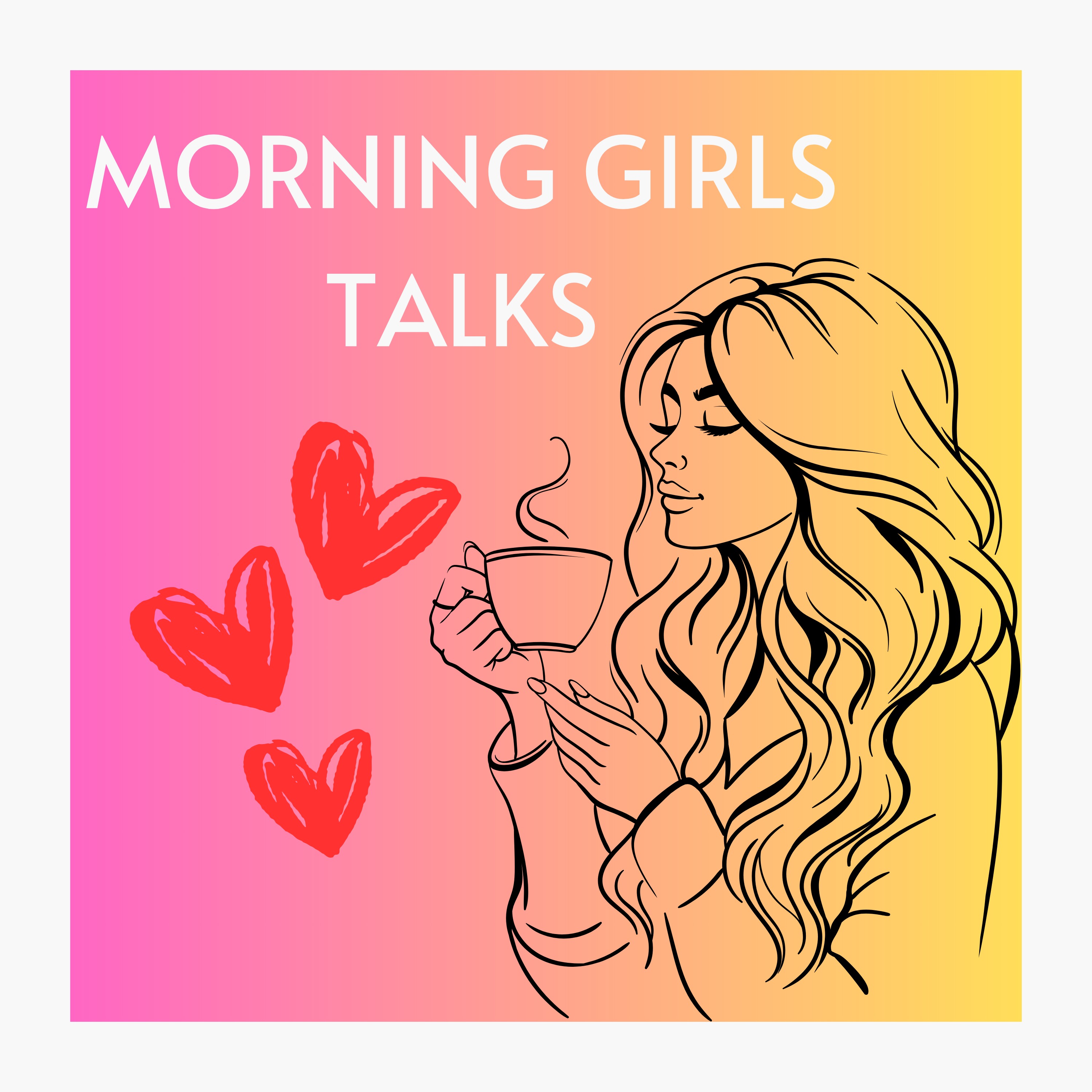 Morning Girls Talk podcast artwork