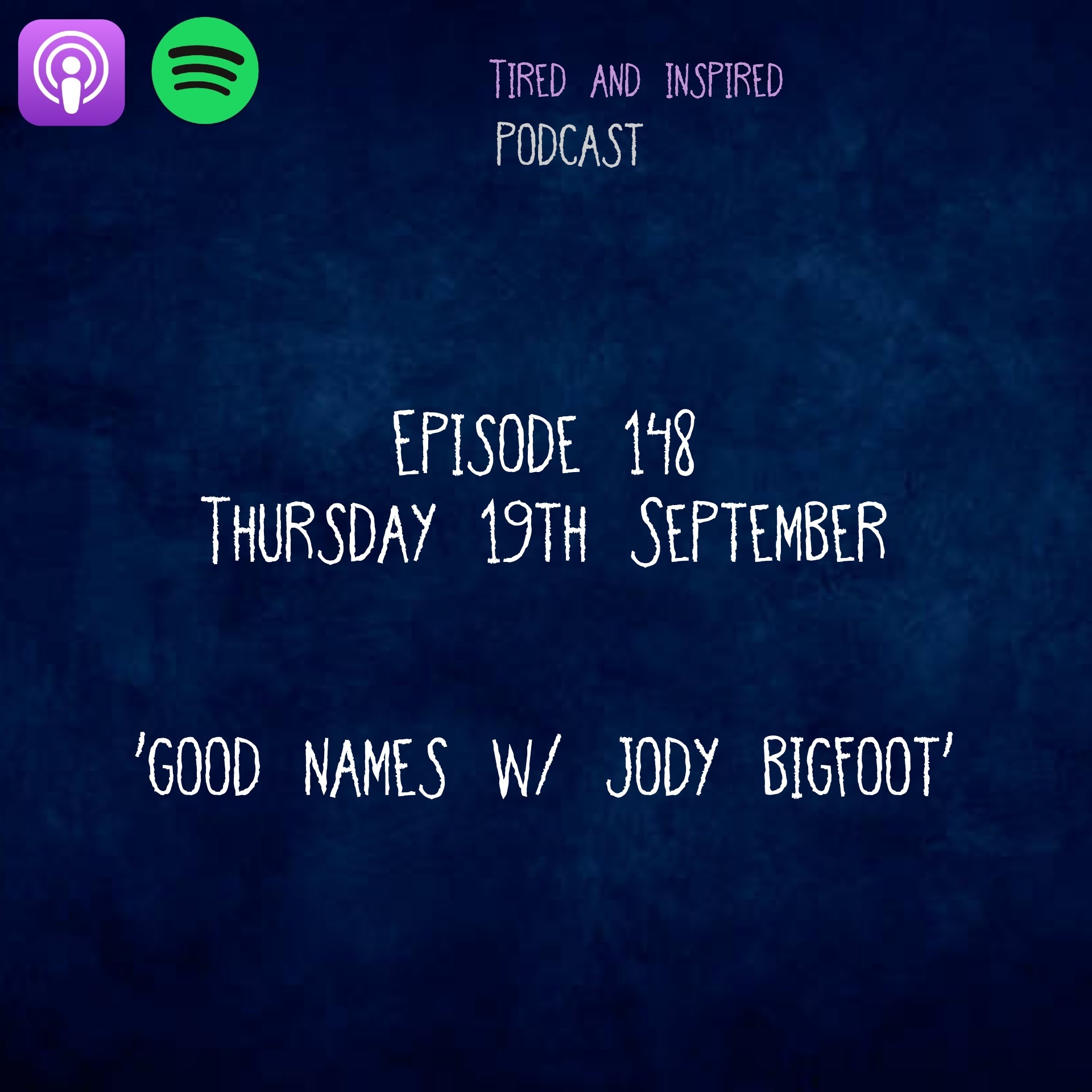 Episode 148 - Good Names w/Jody Bigfoot