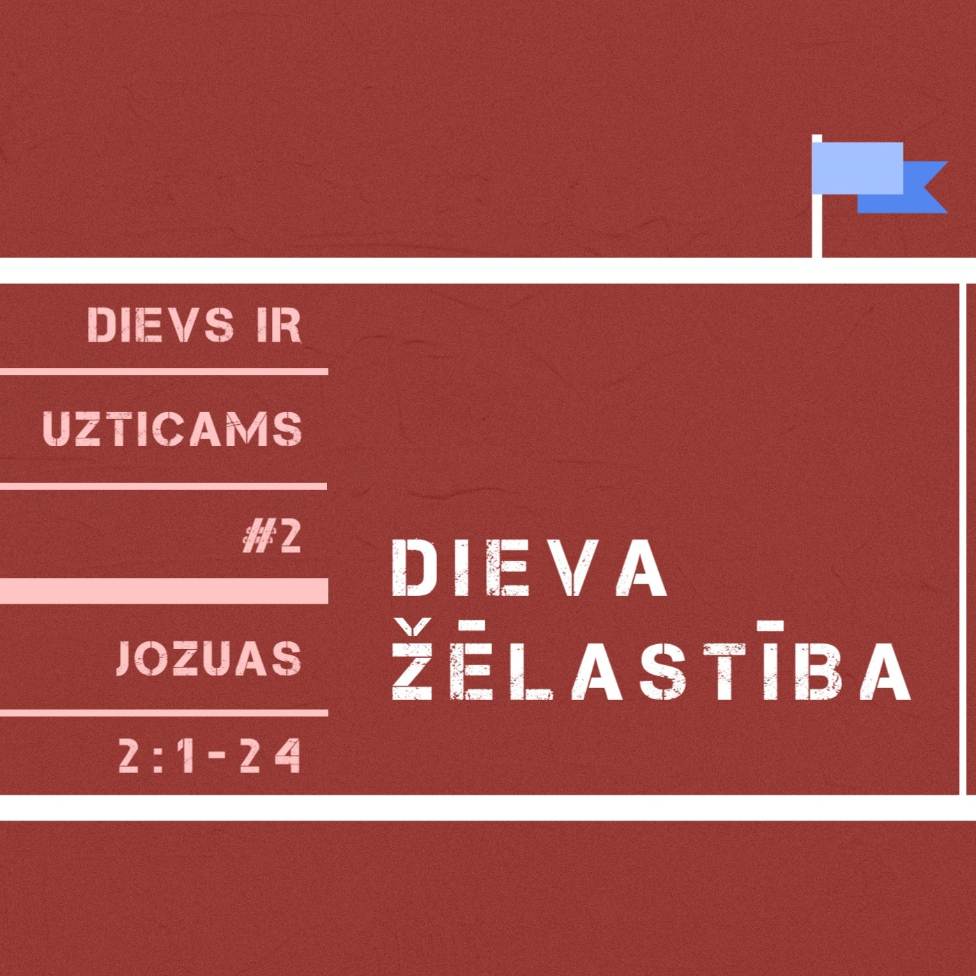 "Dieva žēlastība" - Jozuas 2:1-24 (08.09.2024.) episode artwork