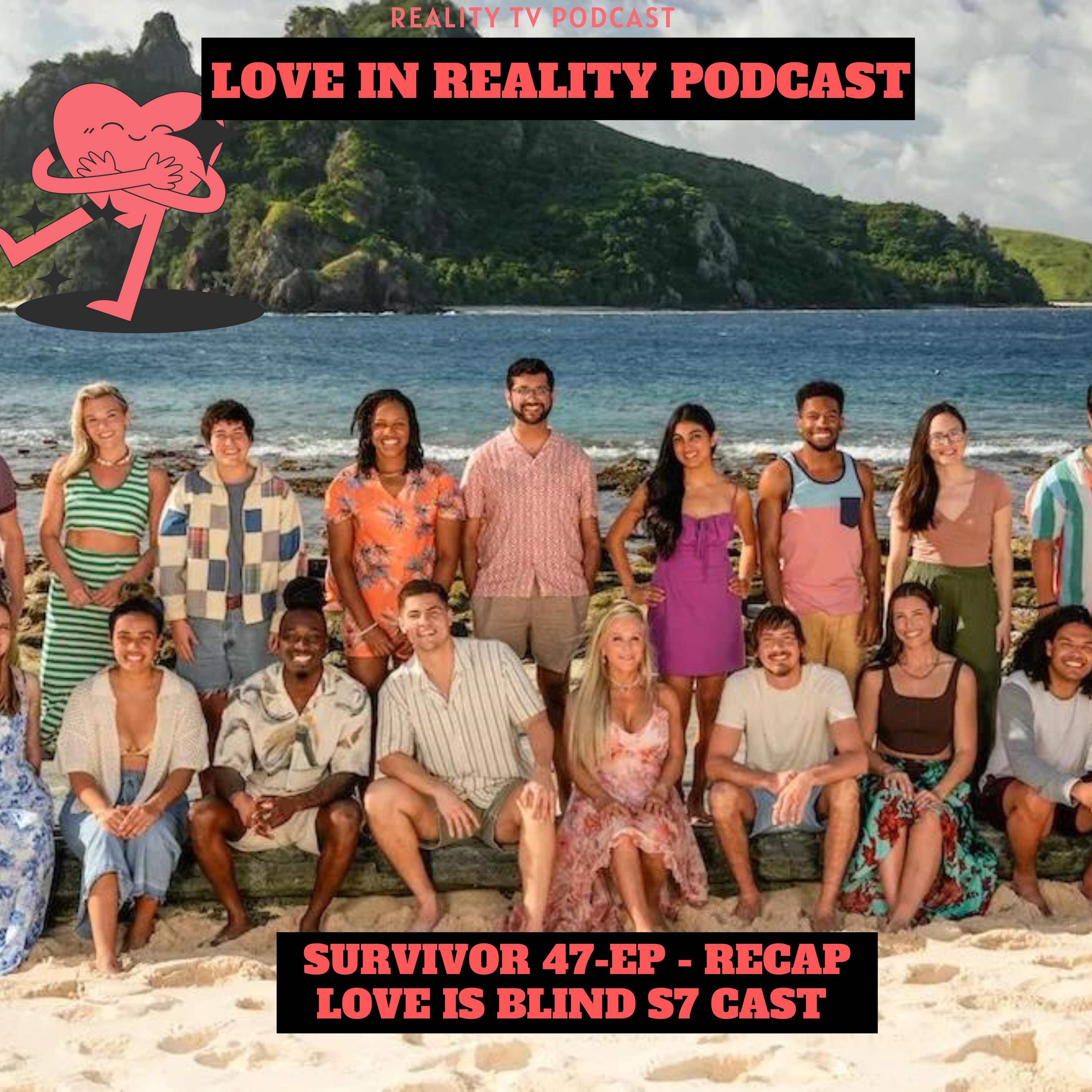 Survivor 47 - Episode 1 Recap + The cast of Love is Blind Season 7