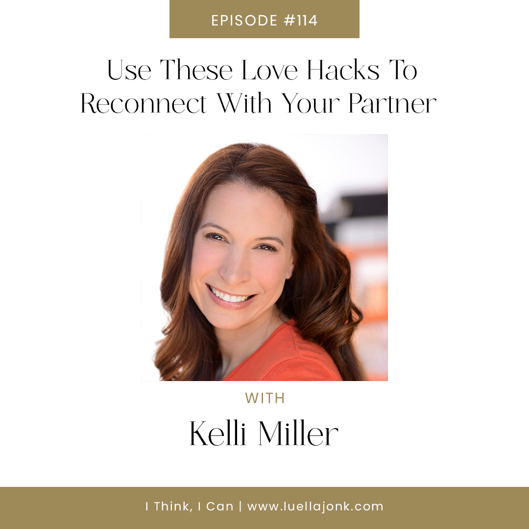 Use These Love Hacks To Reconnect With Your Partner With Relationship Expert Kelli Miller