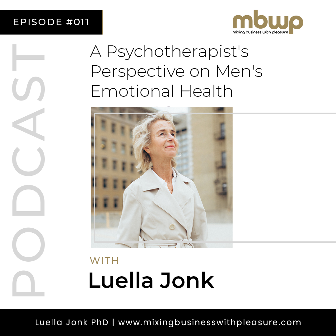 Episode #11: A Psychotherapist's Perspective on Men's Emotional Health