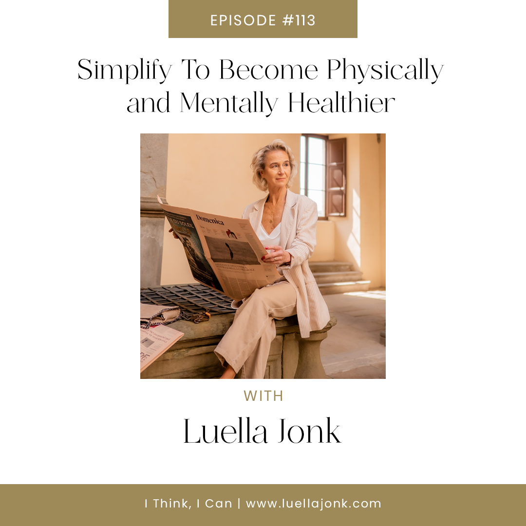Solo Episode - Simplify To Become Physically and Mentally Healthier
