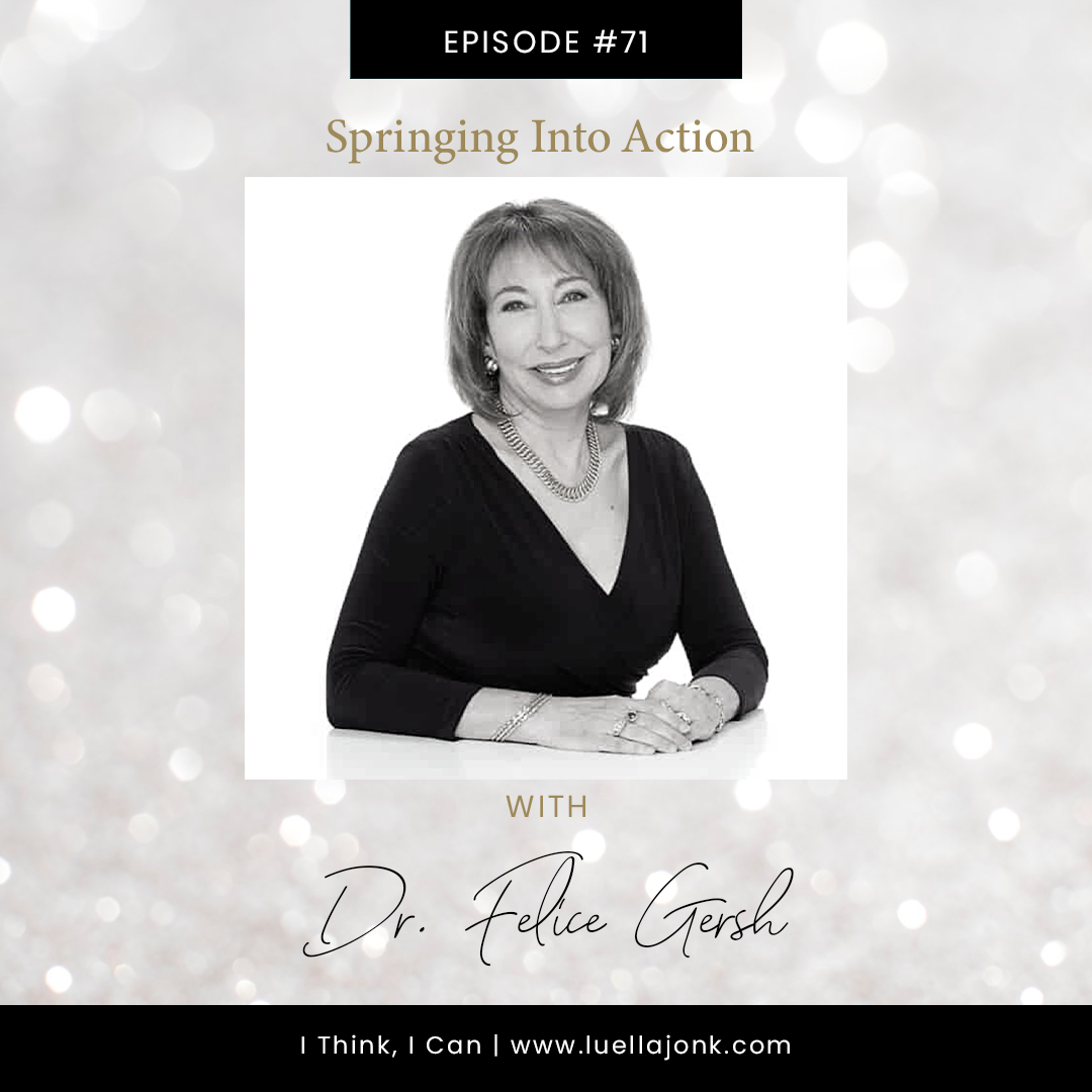 Springing Into Action with Dr. Felice Gersh