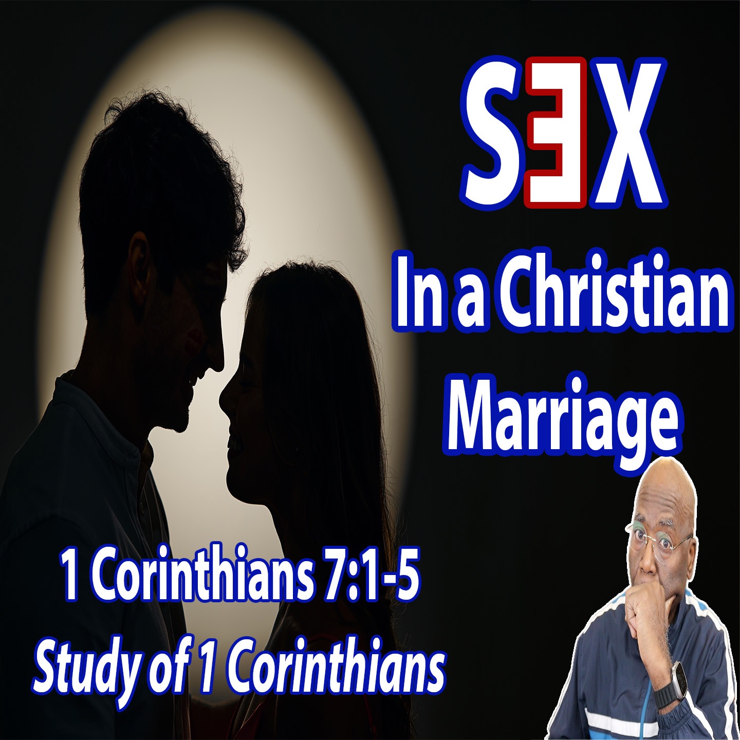 SⒺX in the Christian Marriage (1 Corinthians 7:1-5) episode artwork