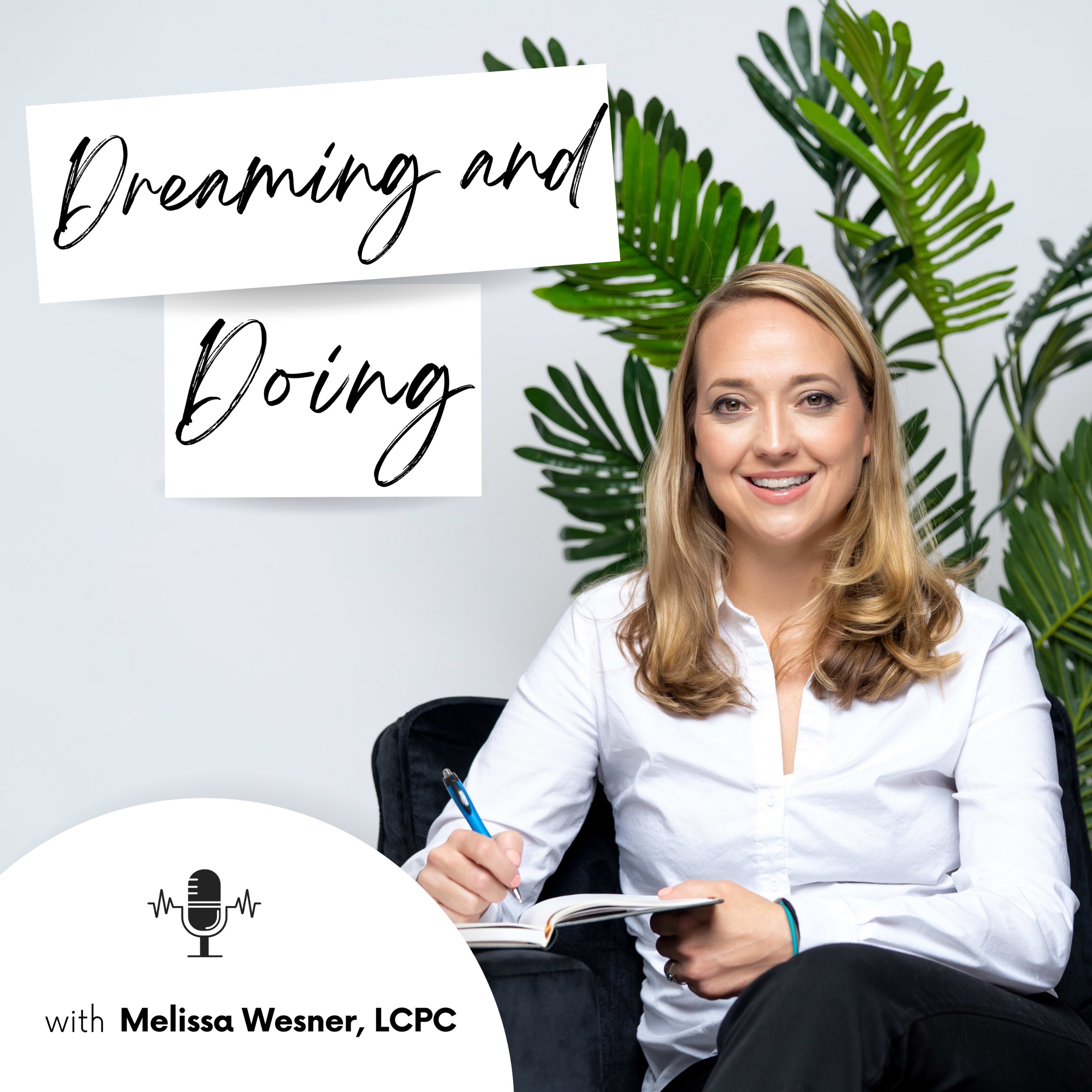 Dreaming and Doing Podcast